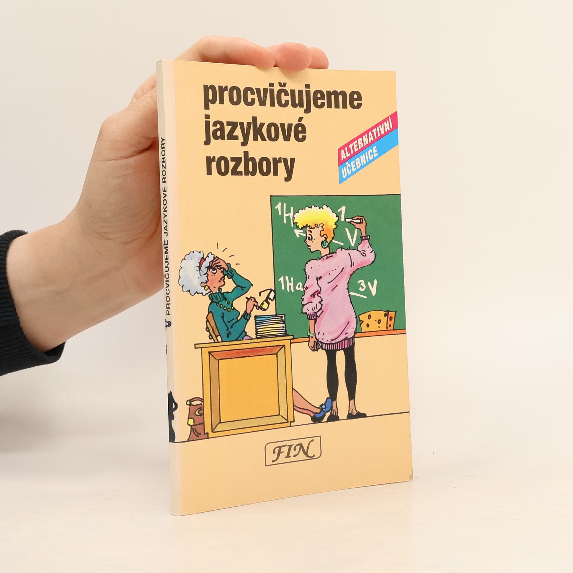 Věra Hartmannová Procvičujeme jazykové rozbory : alternativní učebnice