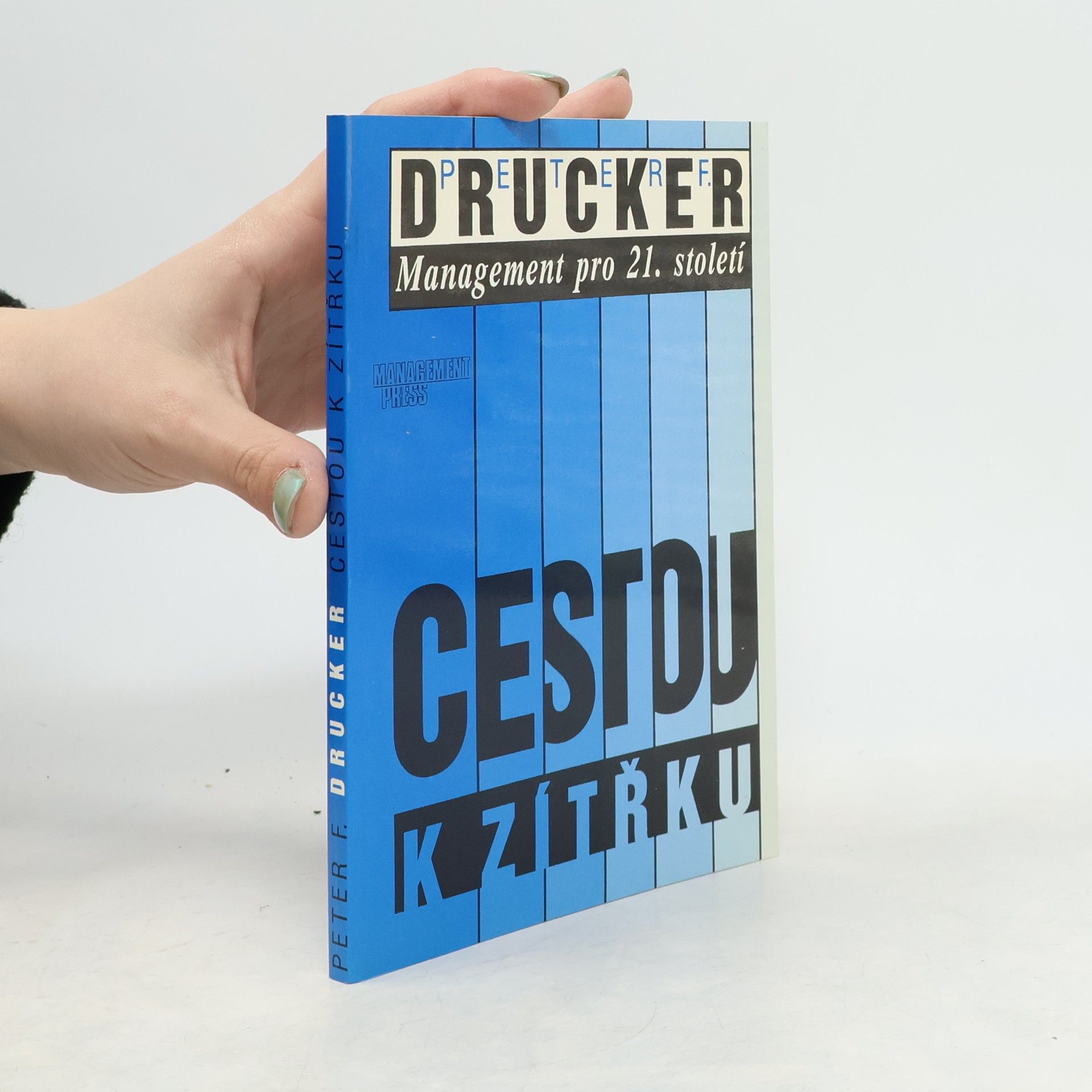 Cestou k zítřku. Management pro 21.století