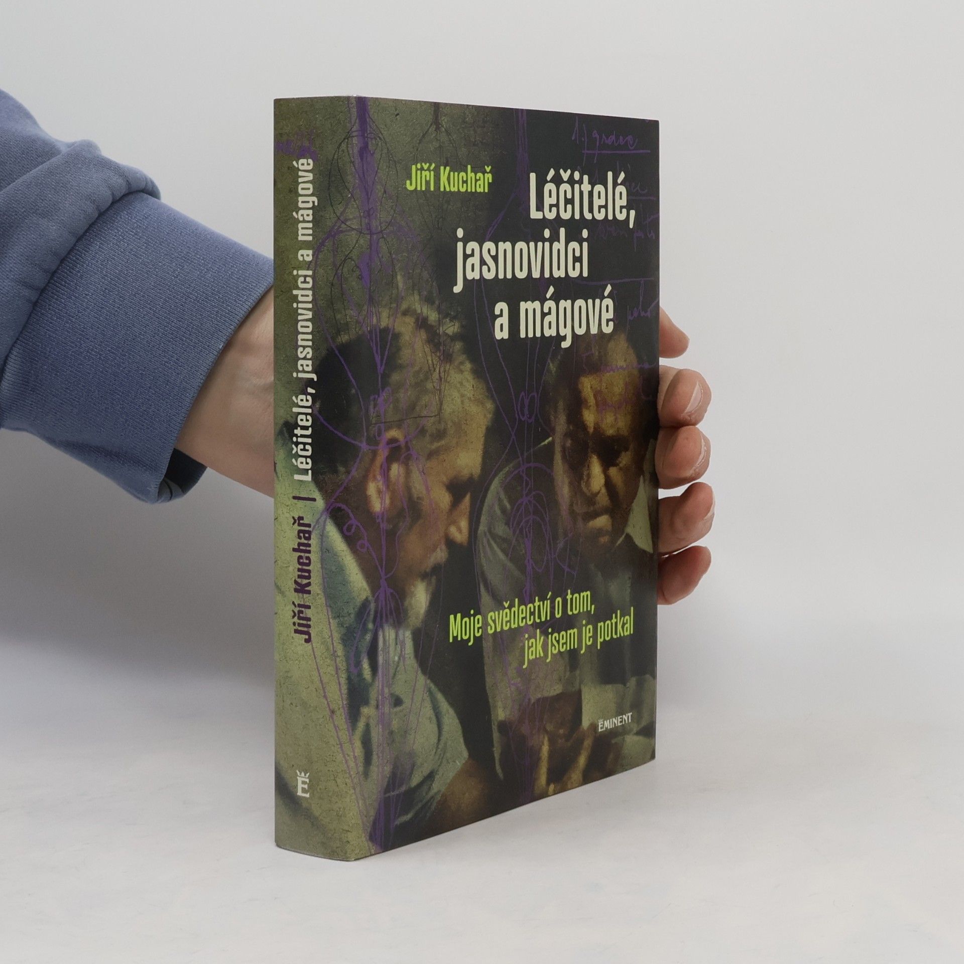 Jiří Kuchař Léčitelé, jasnovidci a mágové