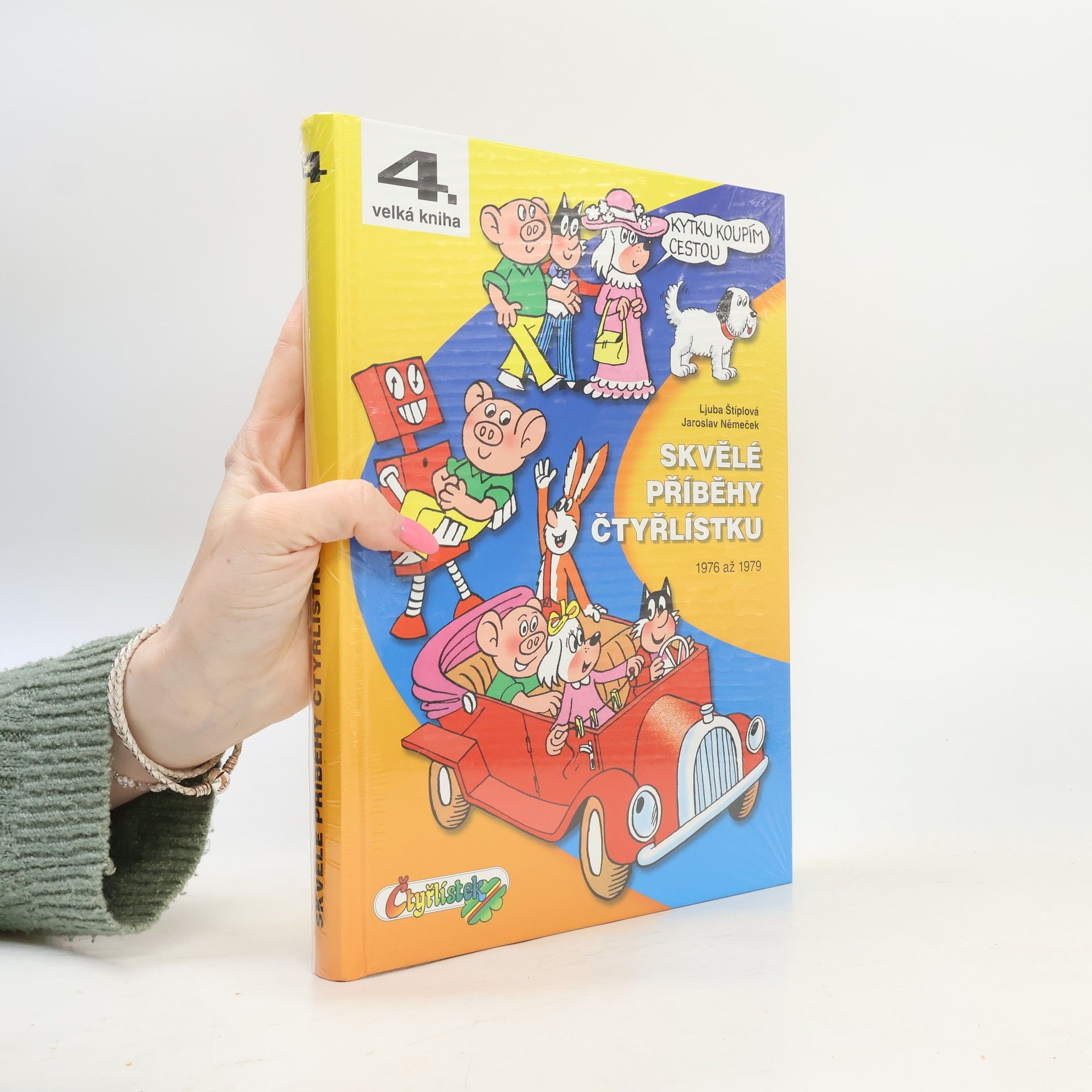 Ljuba Štíplová Skvělé příběhy Čtyřlístku 1976-1979, 4. velká kniha