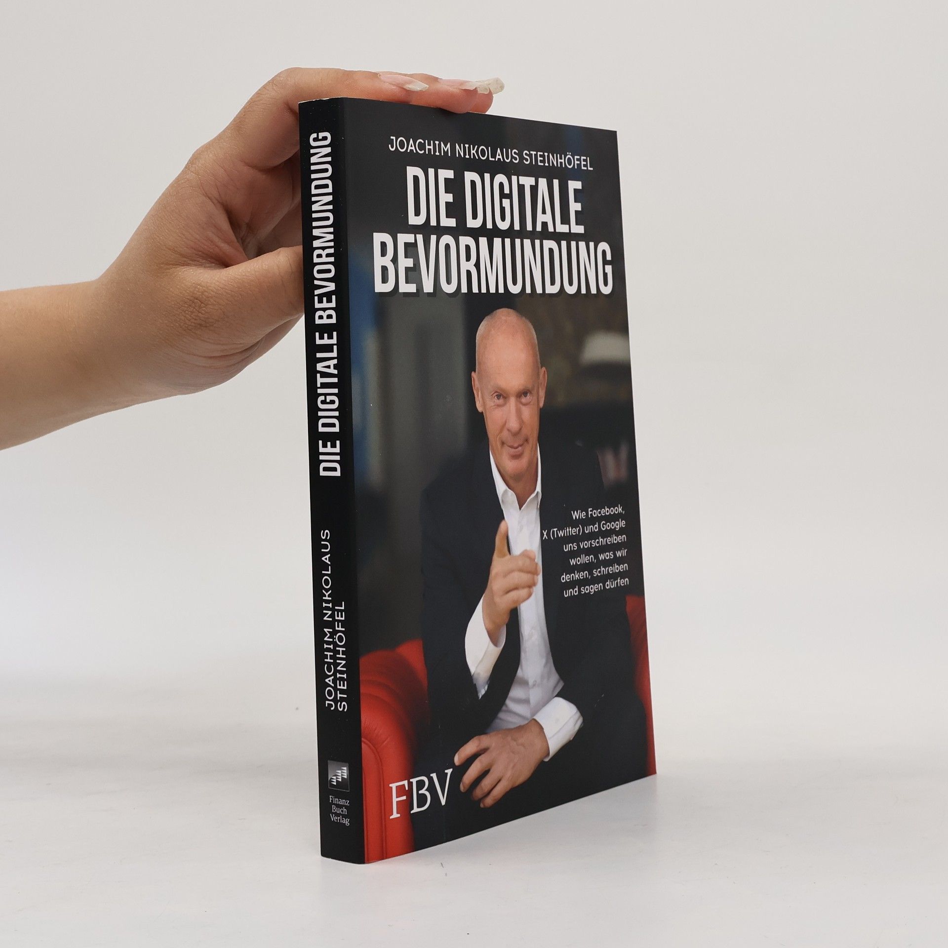 Hans-Joachim Steinhöfel Die digitale Bevormundung
