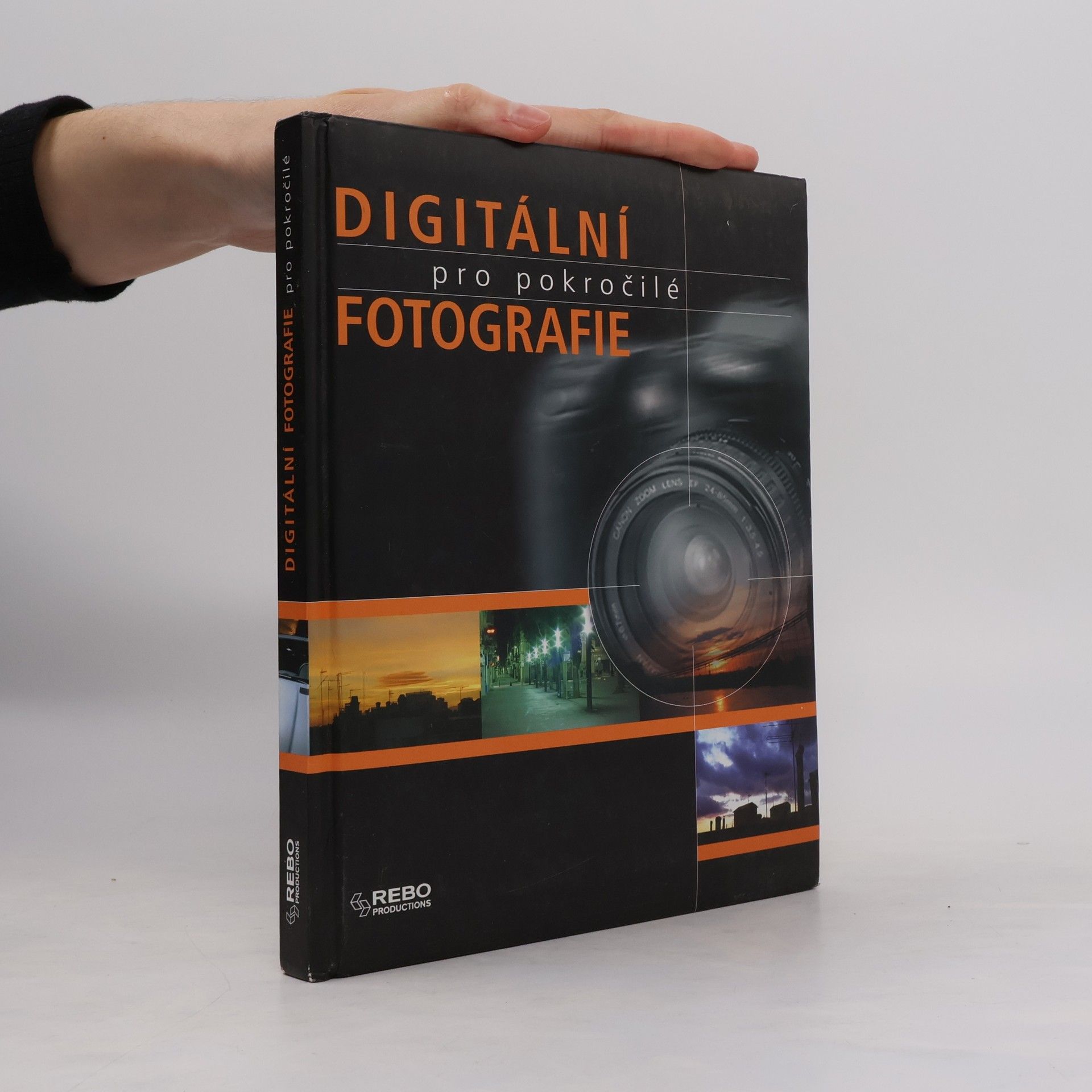 Kolektiv autorů Digitální fotografie pro pokročilé