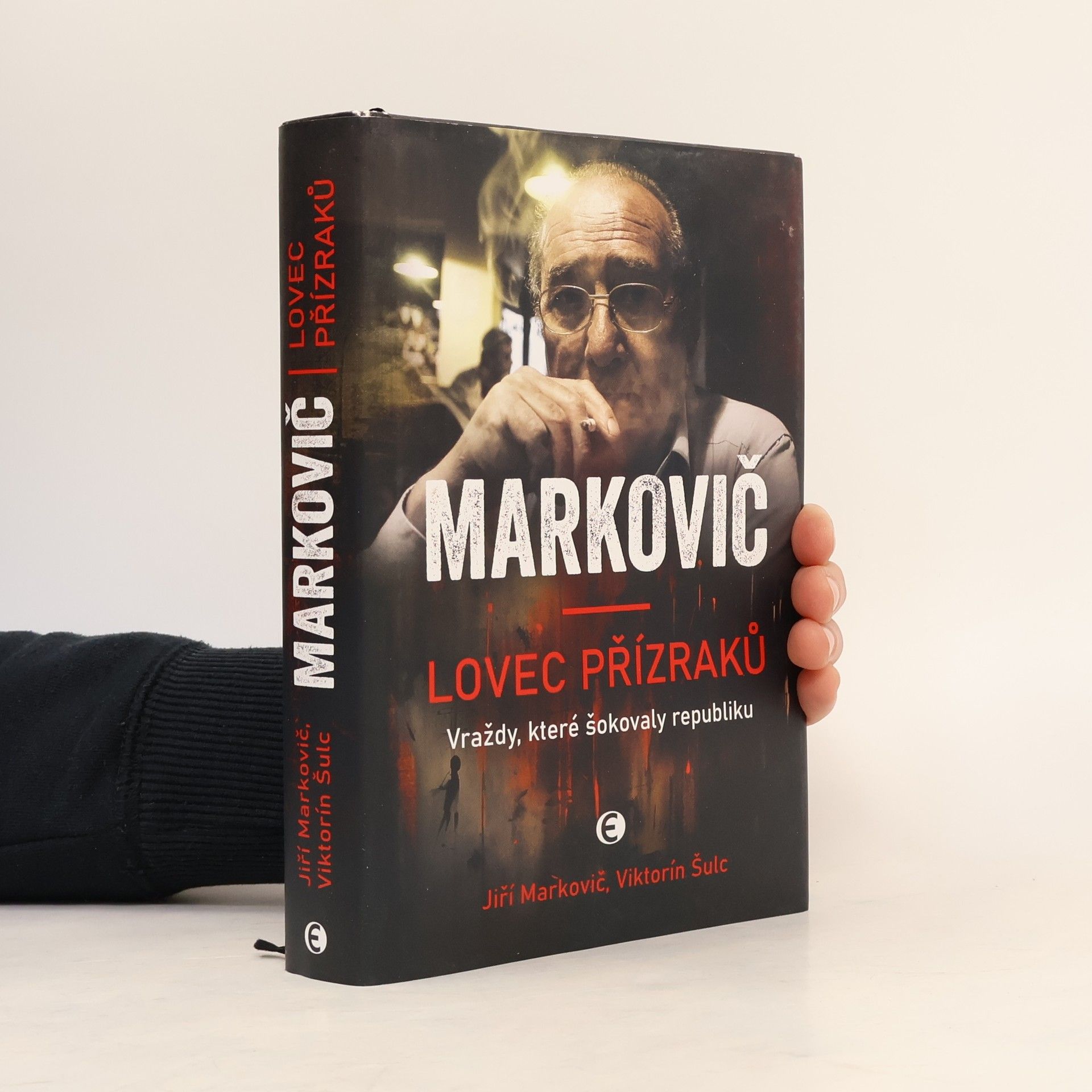 Jiří Markovič Markovič : lovec přízraků : vraždy, které šokovaly republiku
