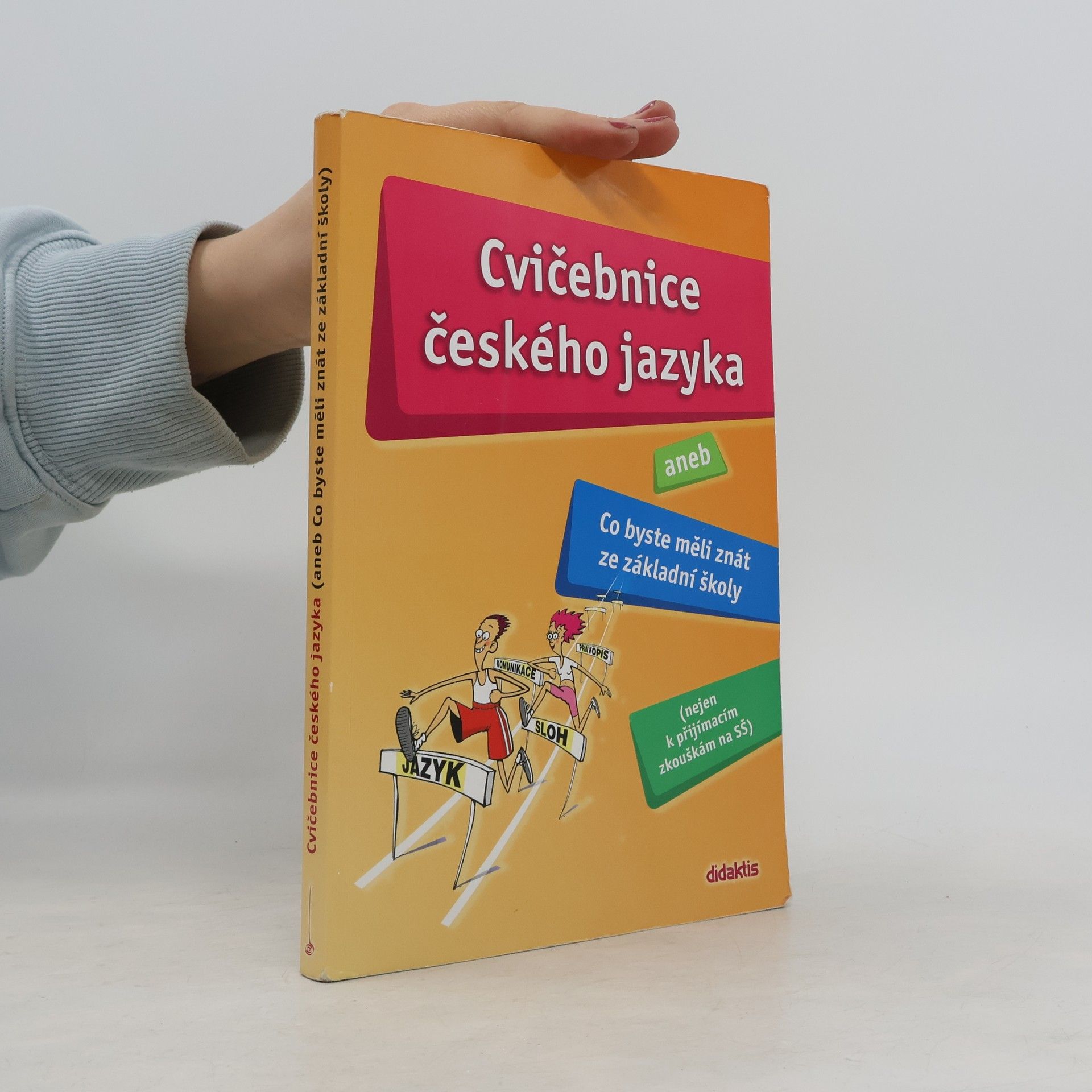 Hana Barone Cvičebnice českého jazyka, aneb, Co byste měli znát ze základní školy