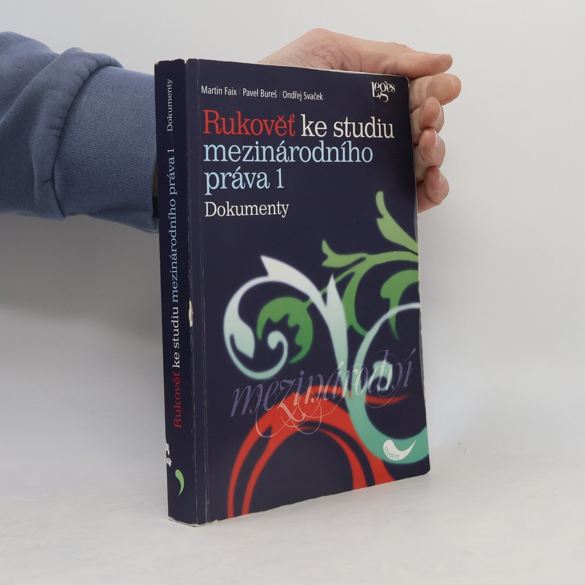 Ondřej Svaček Rukověť ke studiu mezinárodního práva. 1, Dokumenty