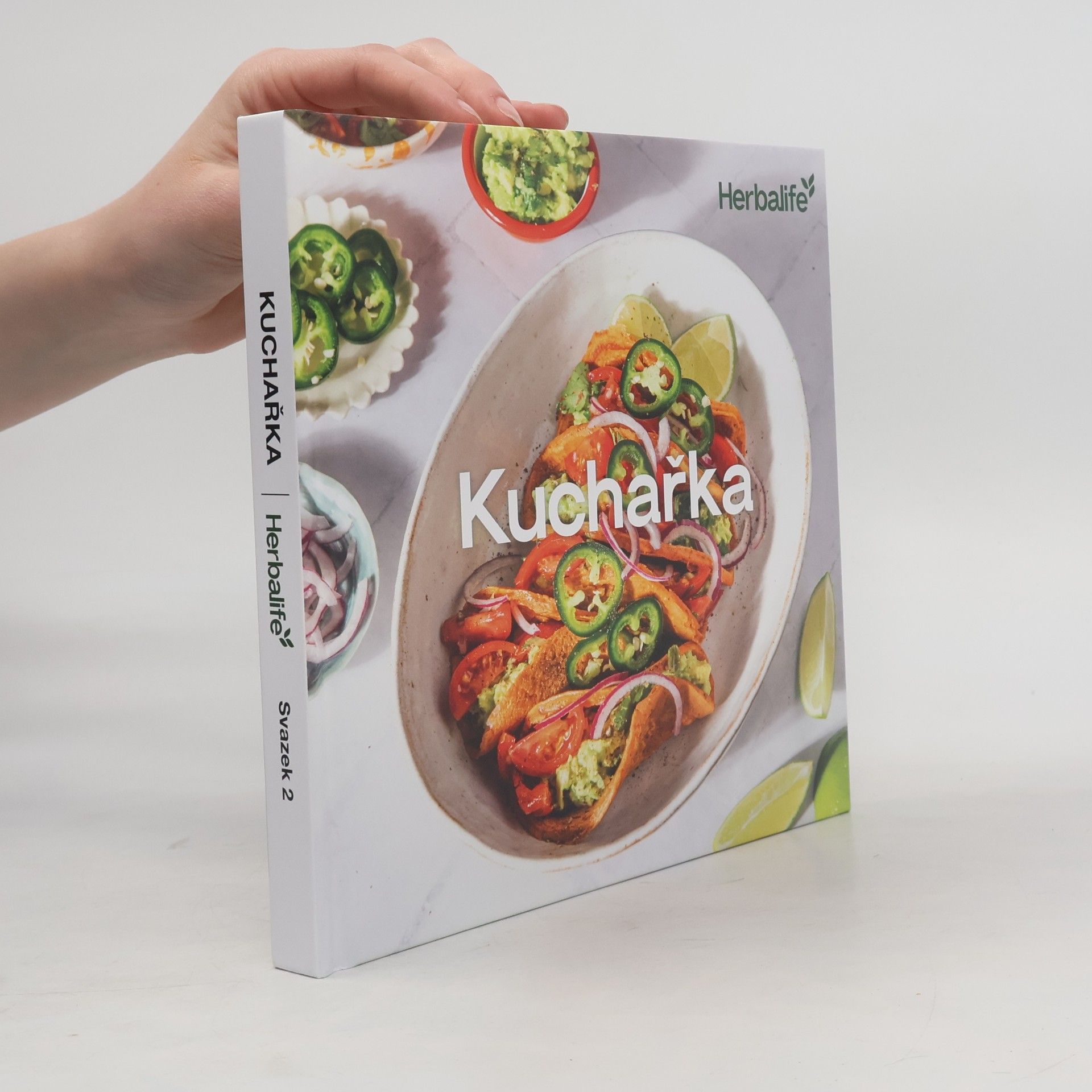 Kolektiv autorů Kuchařka Herbalife Nutrition. Svazek 2