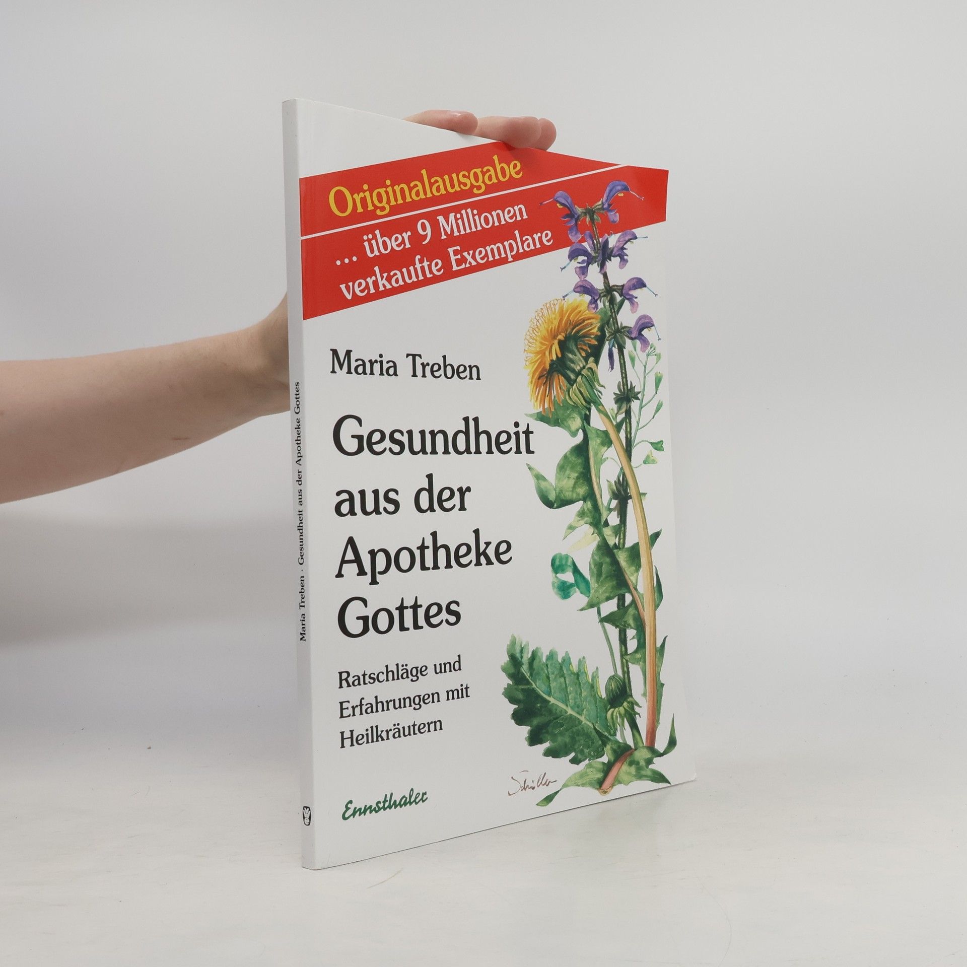 Maria Treben Gesundheit aus der Apotheke Gottes : Ratschläge und Erfahrungen mit Heilkräutern