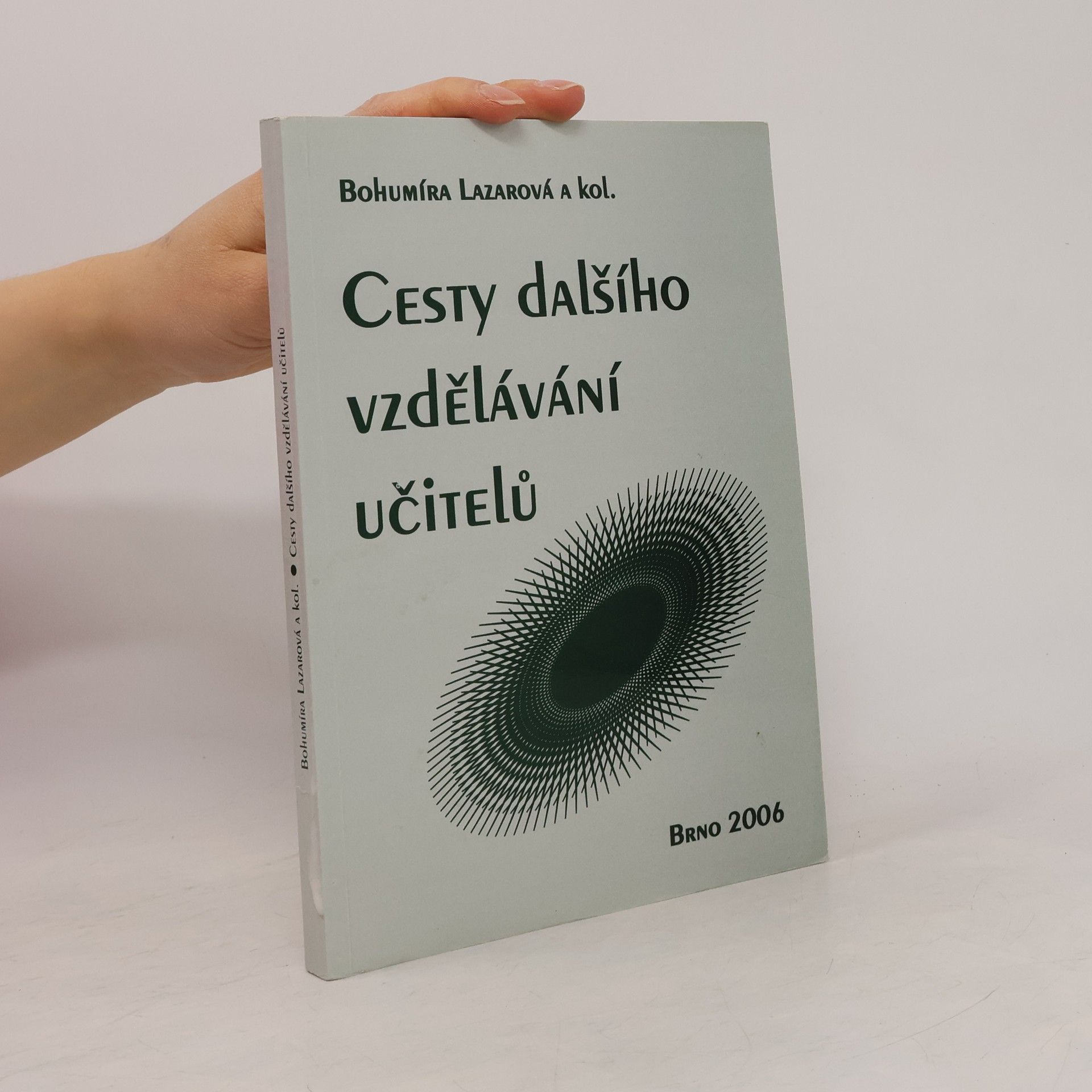 Bohumíra Lazarová Cesty dalšího vzdělávání učitelů