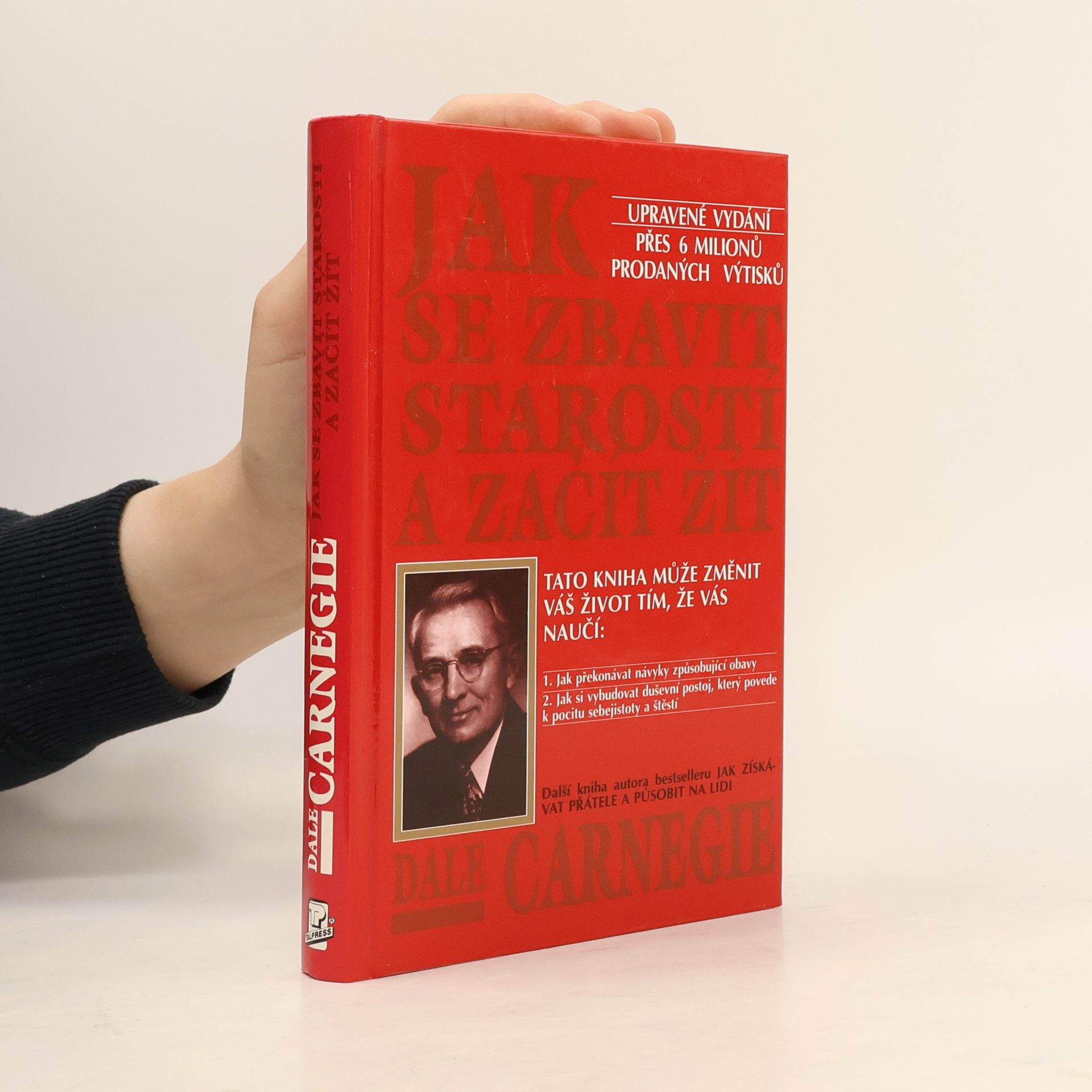 Dale Carnegie Jak se zbavit starostí a začít žít