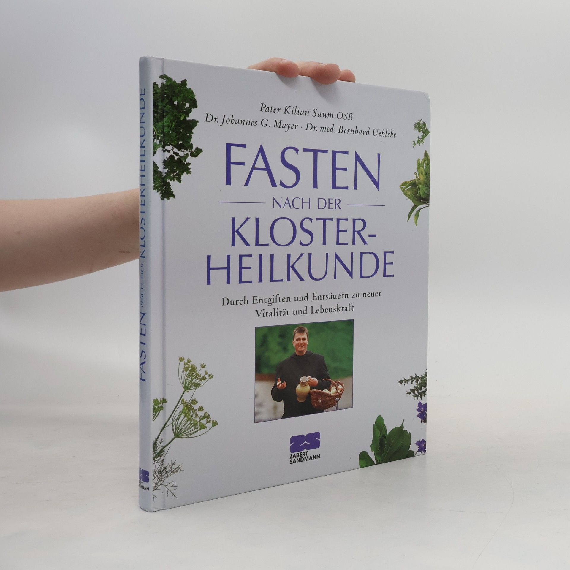 Kilian Saum Fasten nach der Klosterheilkunde