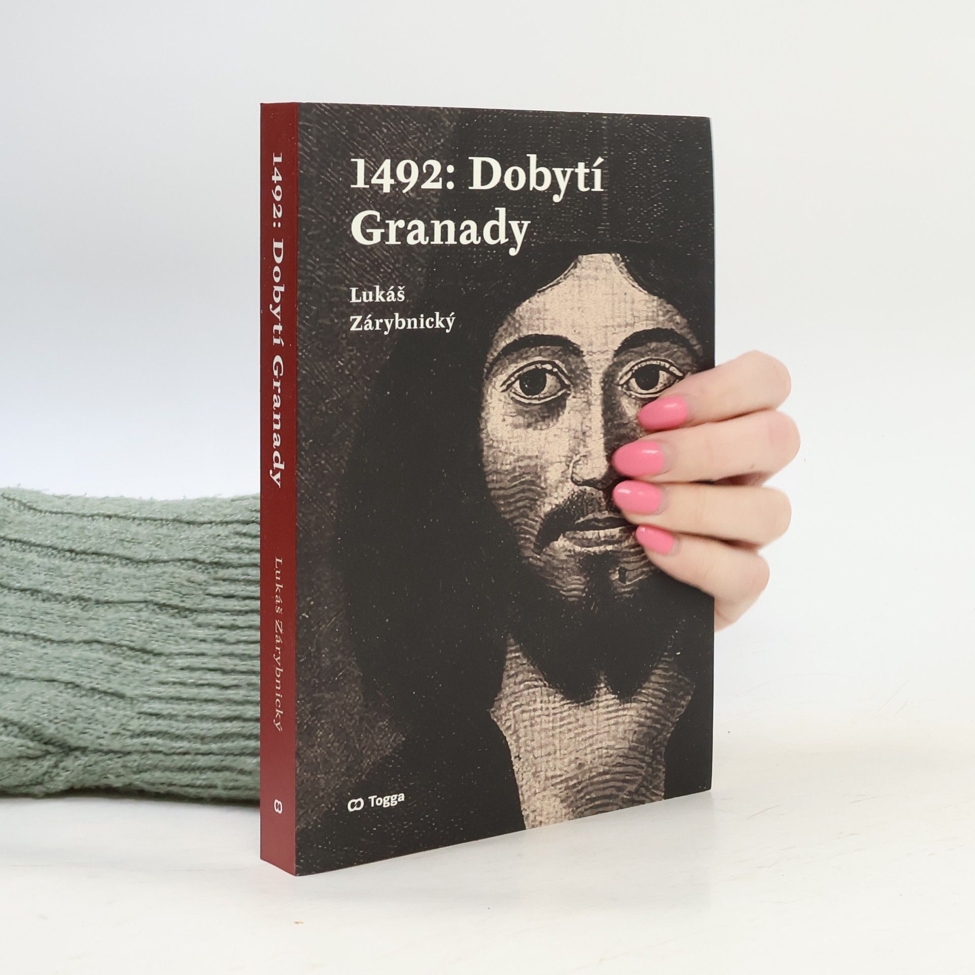 Lukáš Zárybnický 1492. Dobytí Granady