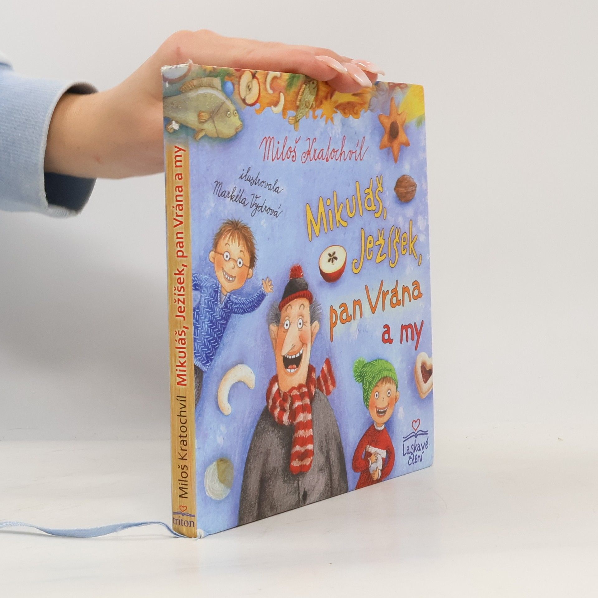 Miloš Kratochvíl Mikuláš, Ježíšek, pan Vrána a my