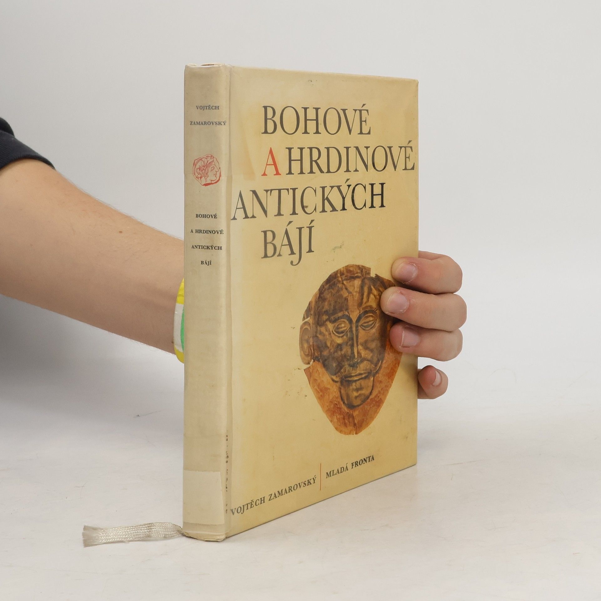 Vojtěch Zamarovský Bohové a hrdinové antických bájí