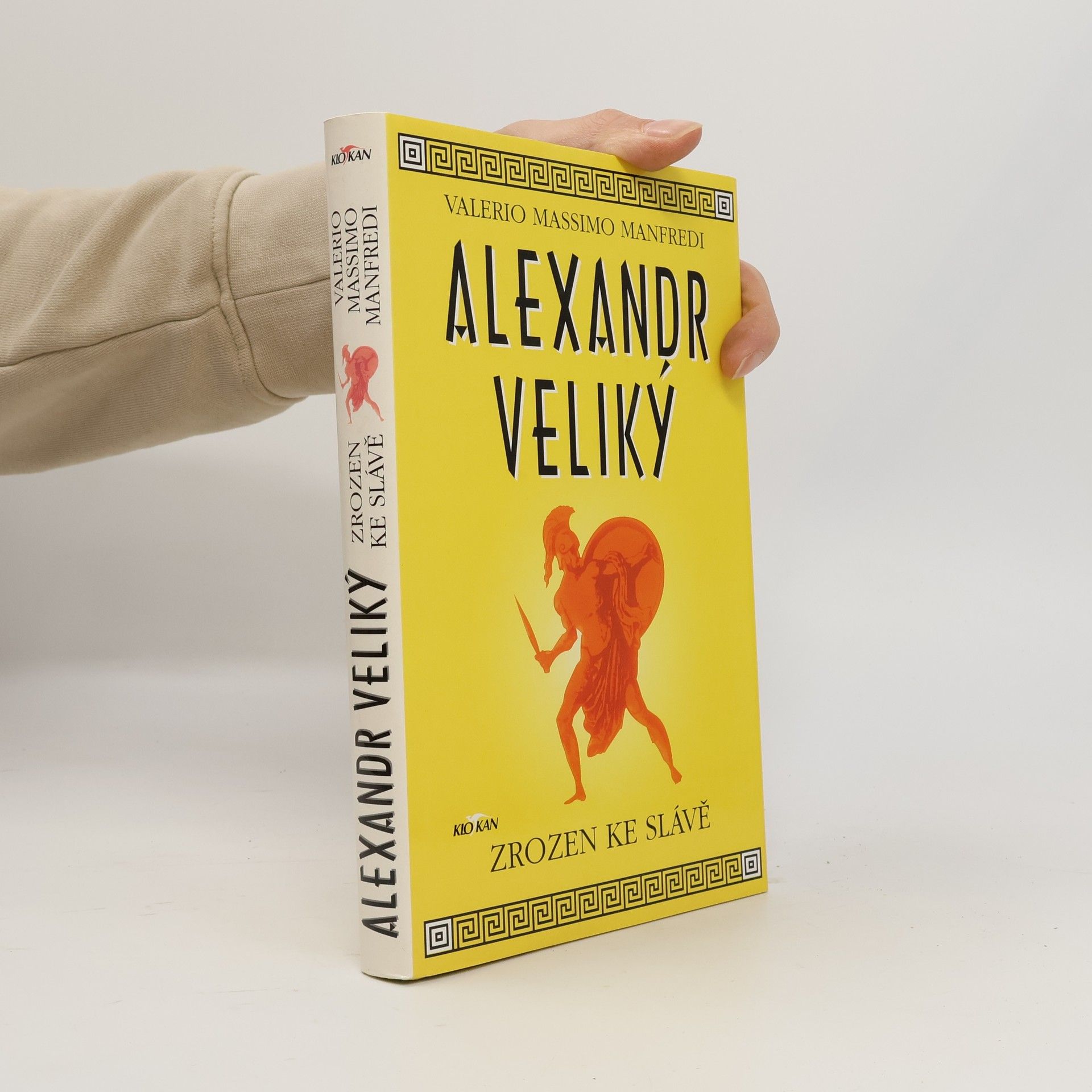 Valerio Massimo Manfredi Alexandr Veliký. Zrozen ke slávě