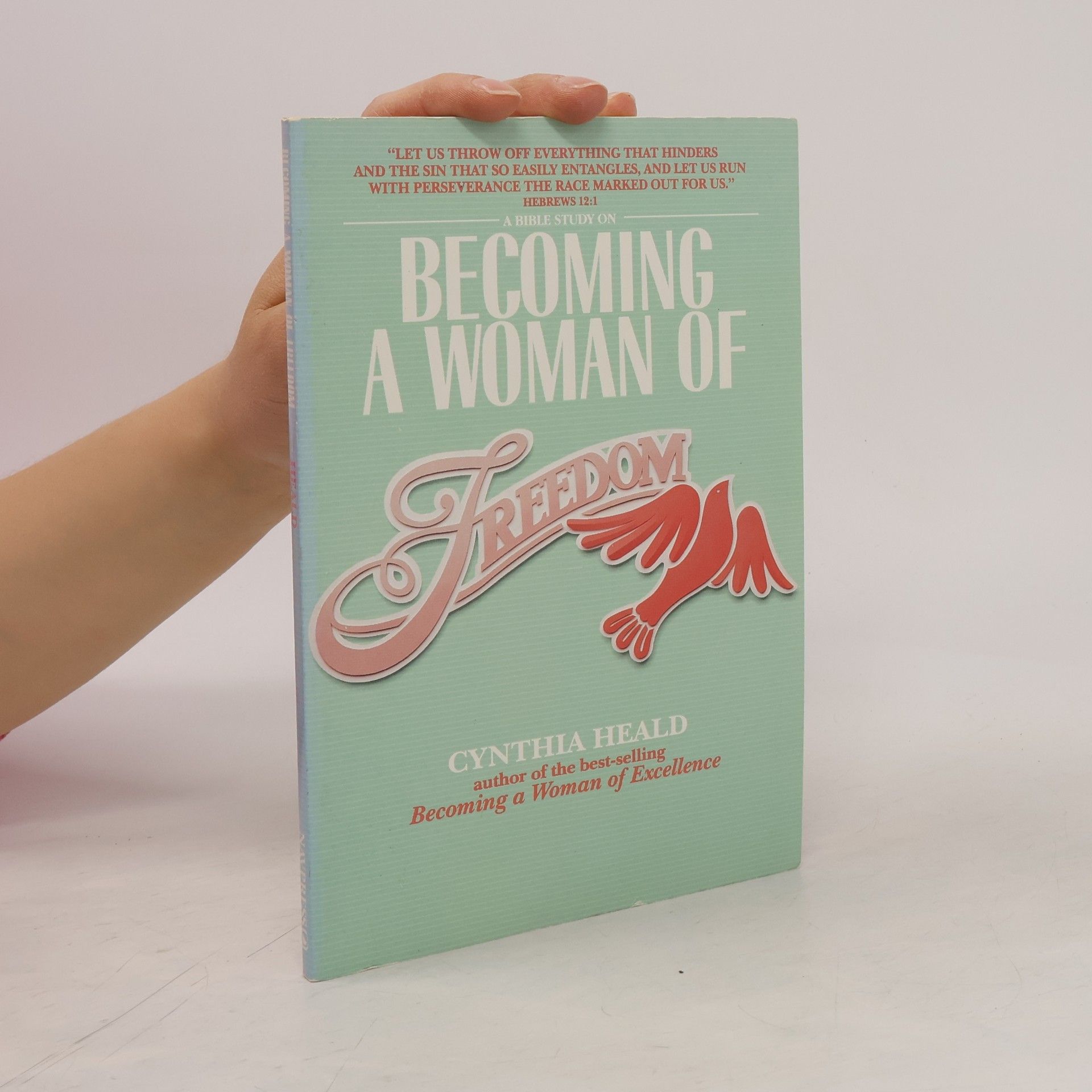 Cynthia Heald Becoming a Woman of Freedom