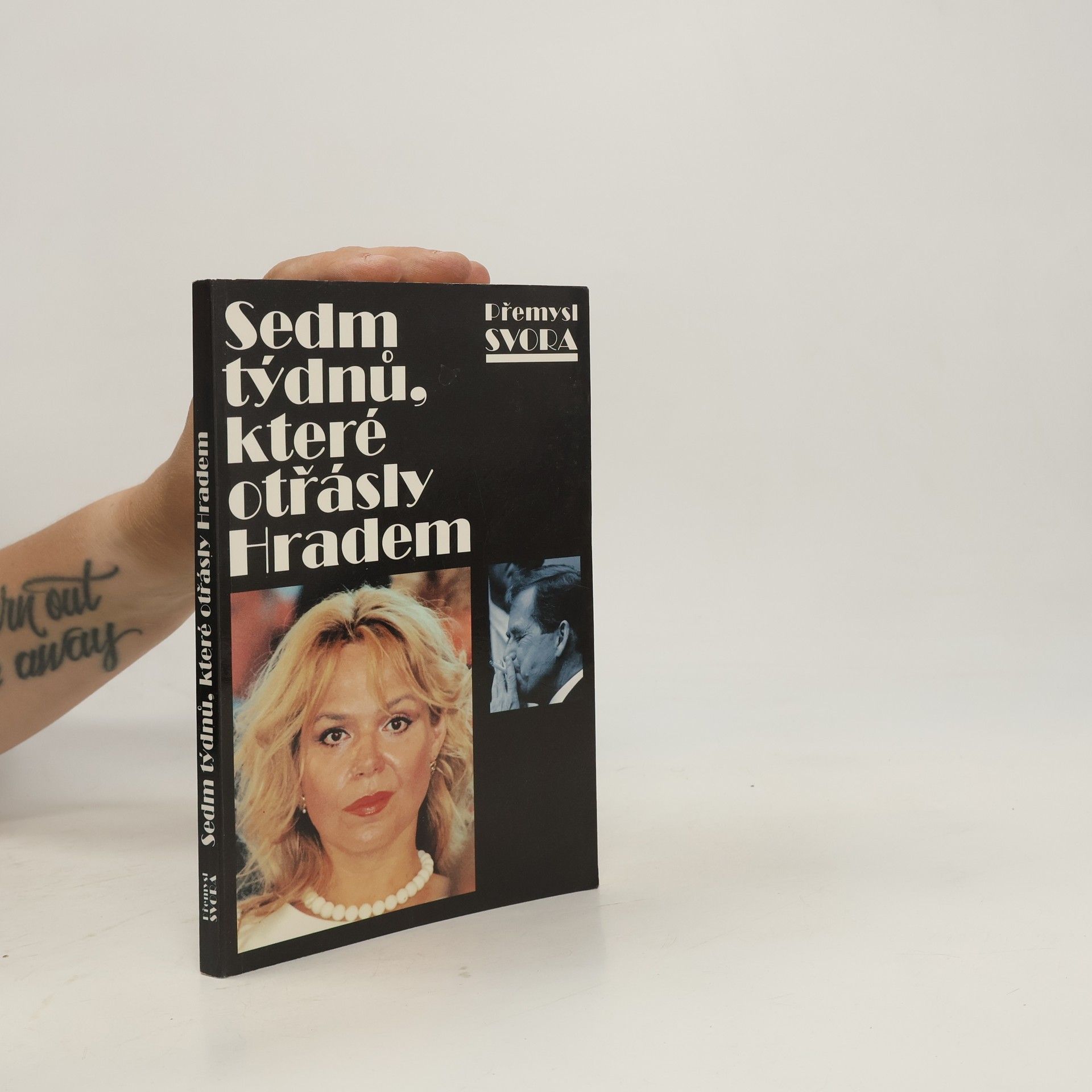 Přemysl Svora Sedm týdnů, které otřásly Hradem