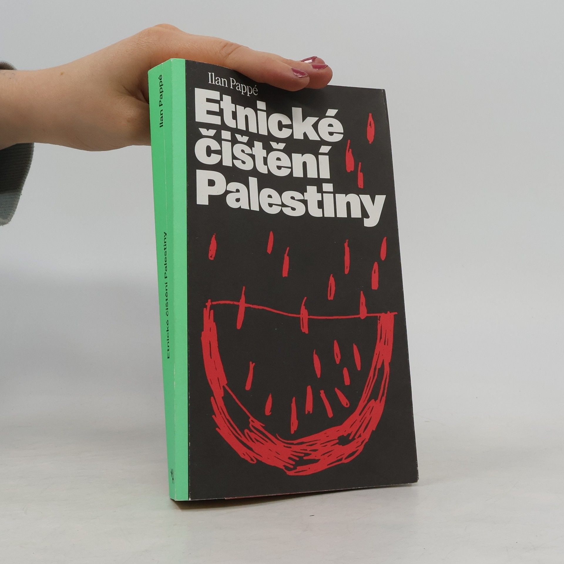 Ilan Pappé Etnické čištění Palestiny