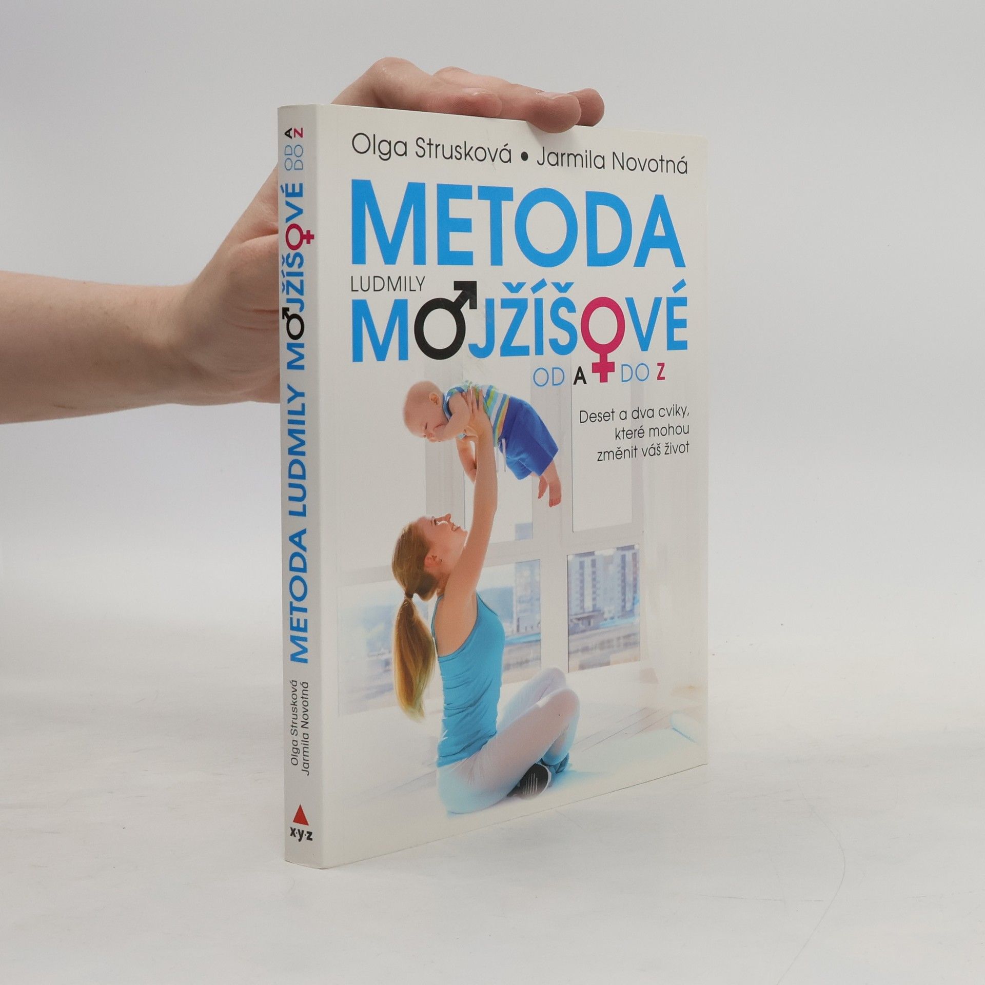 Olga Strusková Metoda Ludmily Mojžíšové od A do Z