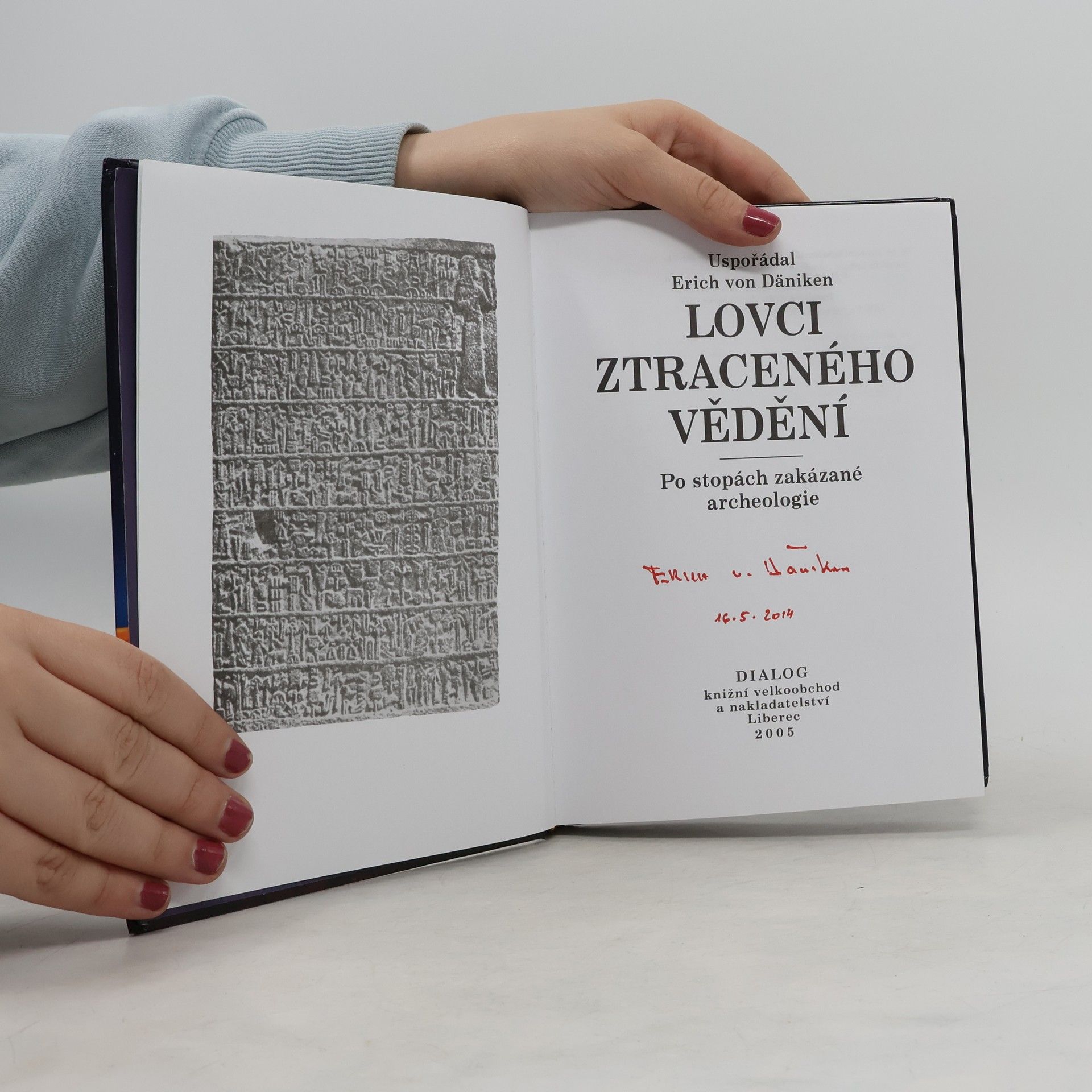 Erich von Däniken Lovci ztraceného vědění. Po stopách zakázané archeologie