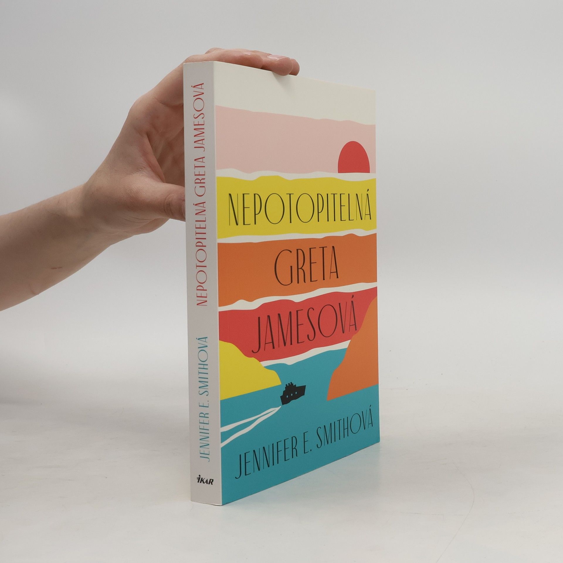 Jennifer E. Smith Nepotopitelná Greta Jamesová