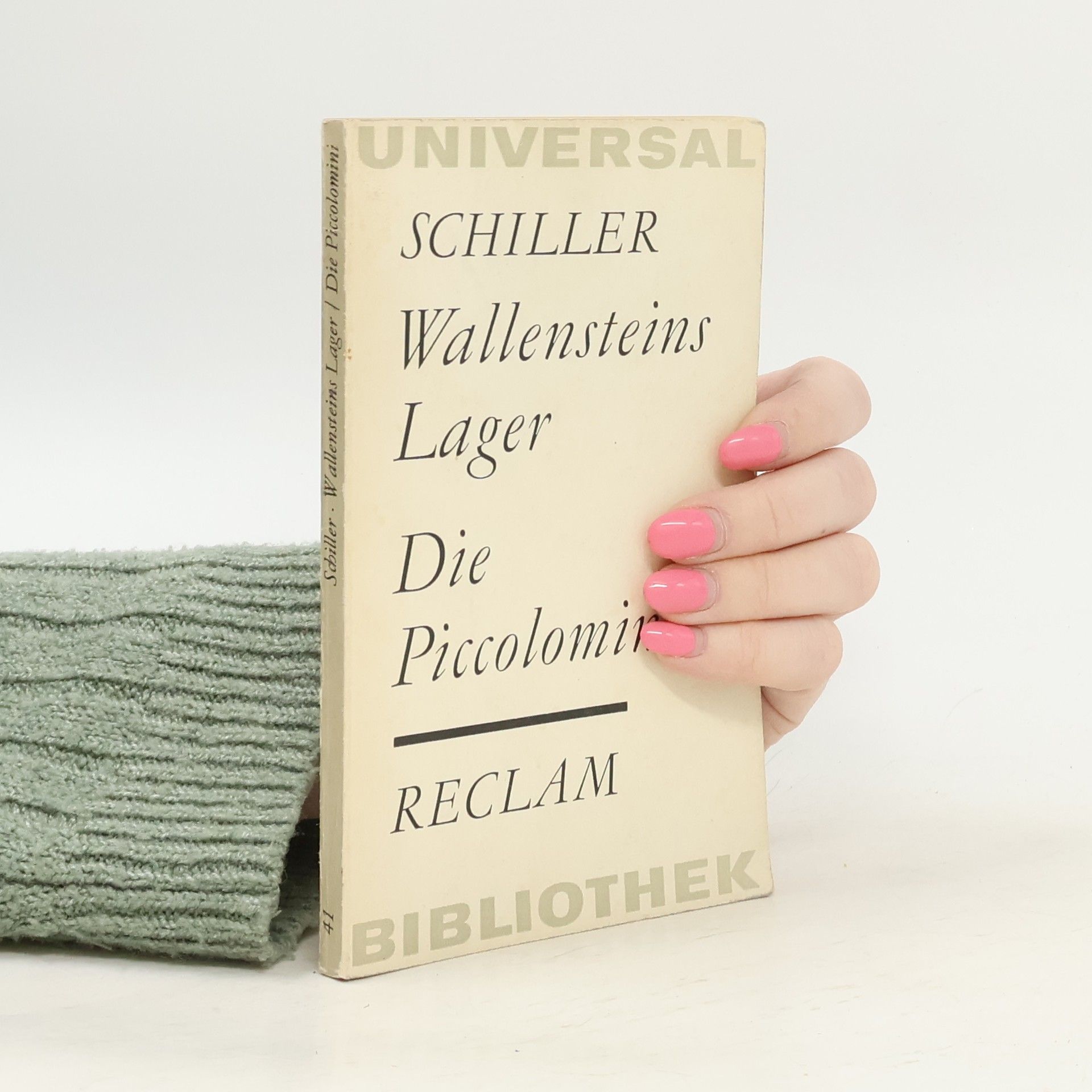 Friedrich Schiller Wallensteins Lager. Die Piccolomini