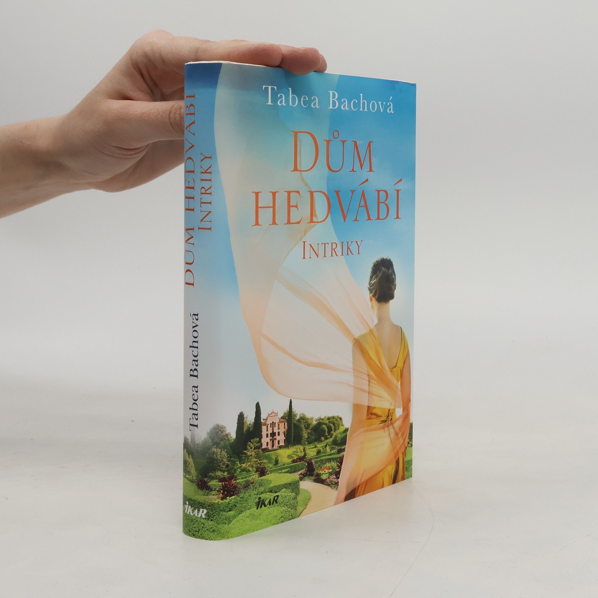 Tabea Bach Dům hedvábí : Intriky