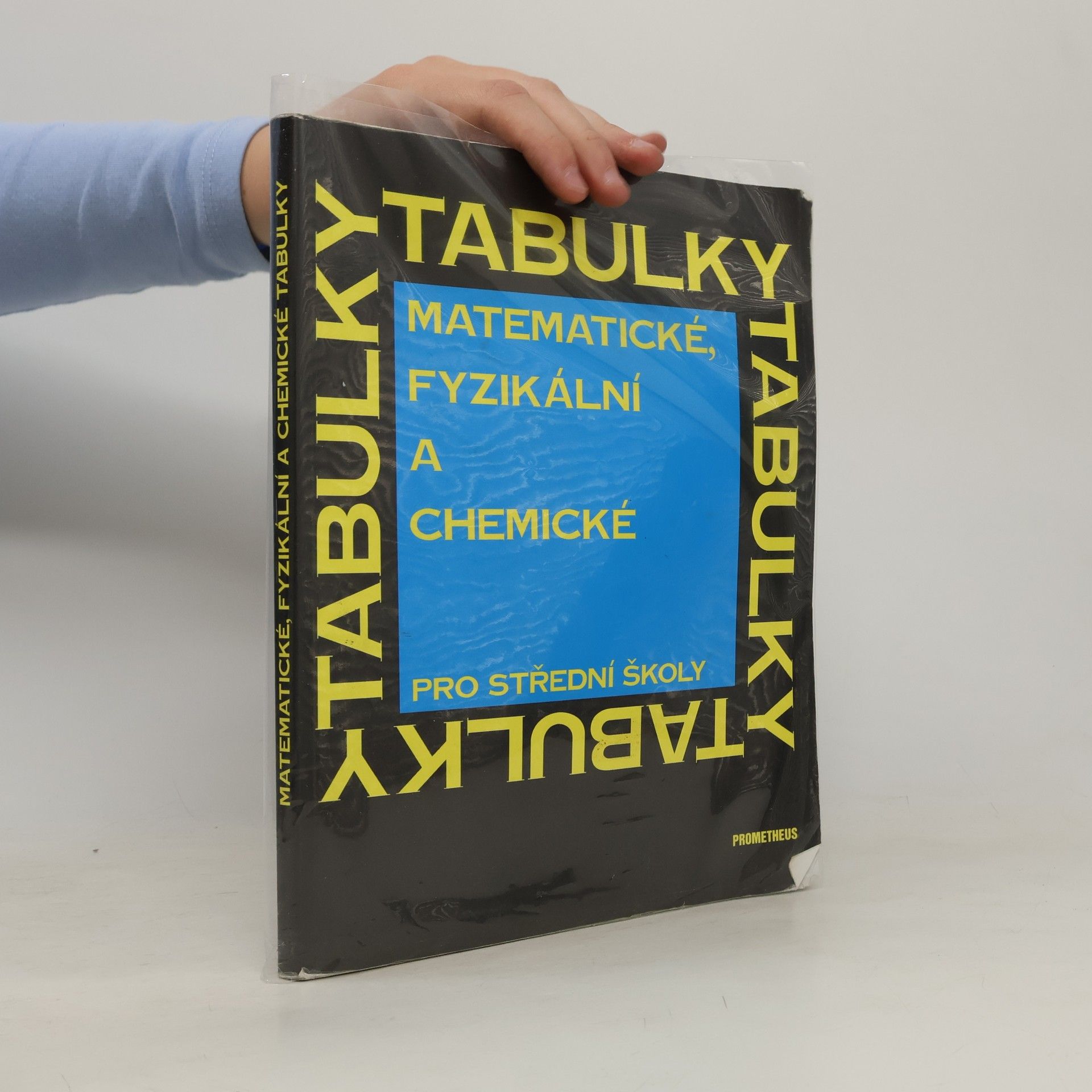 Jiří Mikulčák Matematické, fyzikální a chemické tabulky pro střední školy