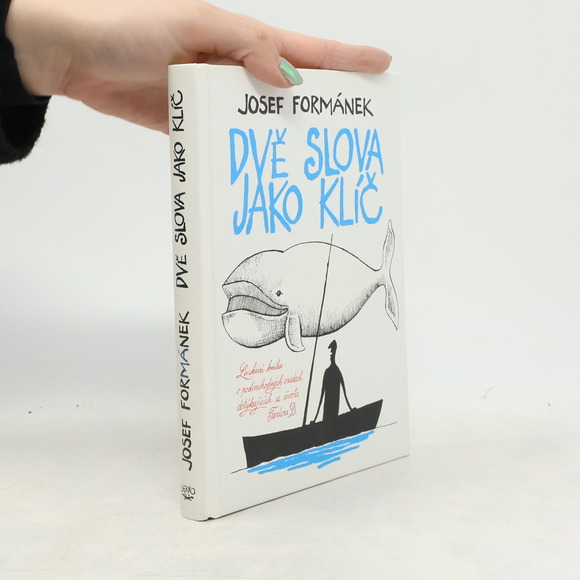 Josef Formánek Dvě slova jako klíč