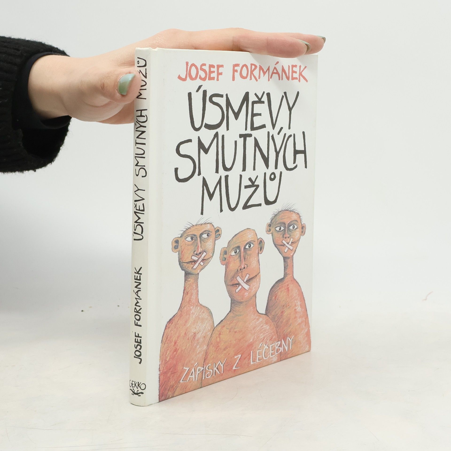 Josef Formánek Úsměvy smutných mužů. Zápisky z léčebny
