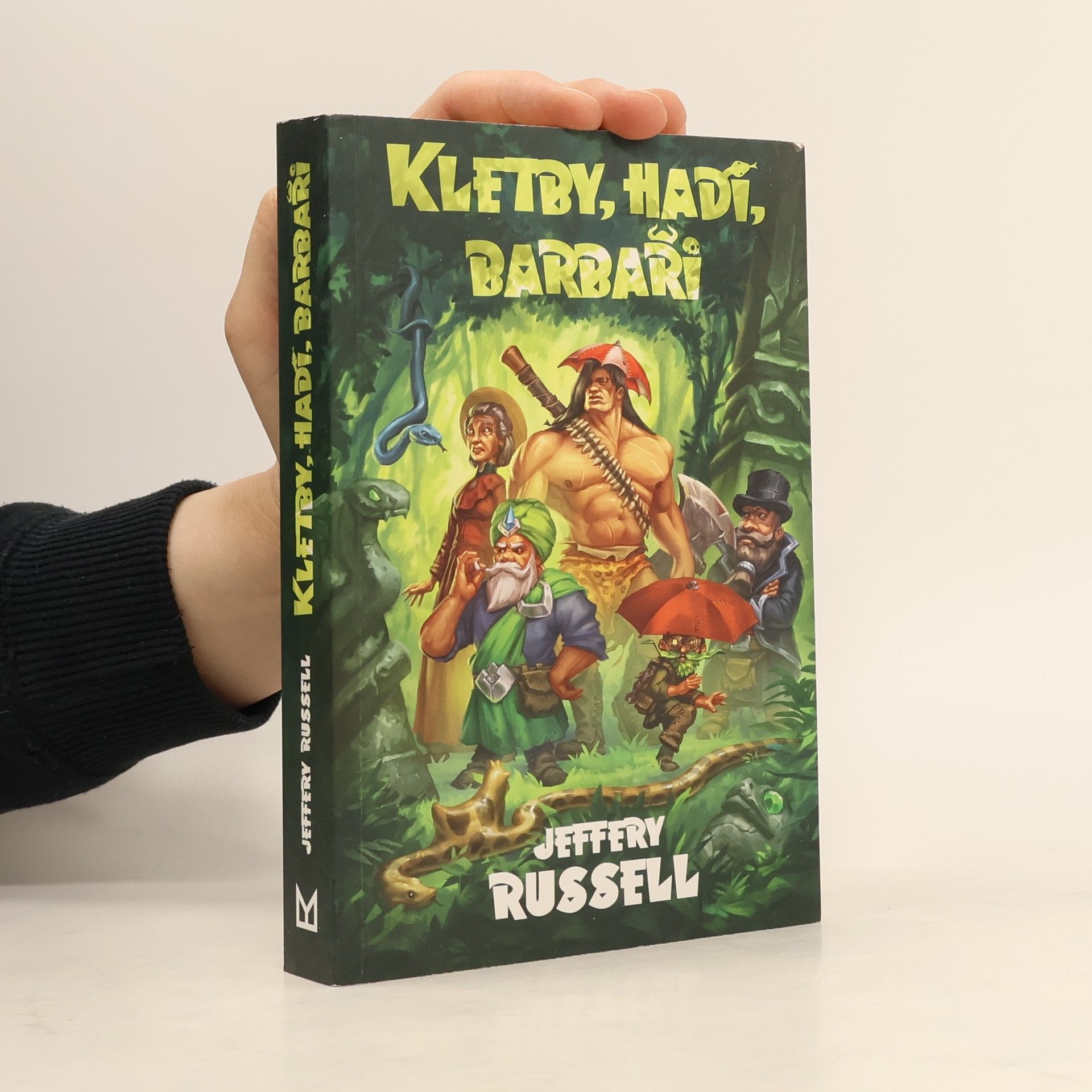 Jeffery Russell Kletby, hadi, barbaři