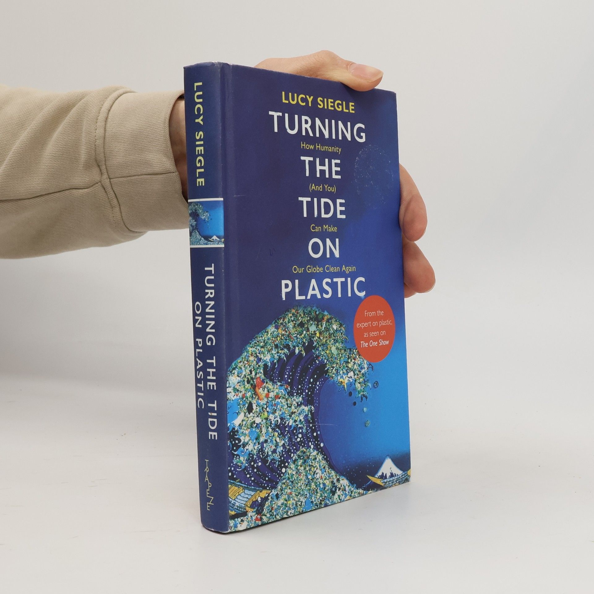 Siegle Lucy Turning the Tide on Plastic