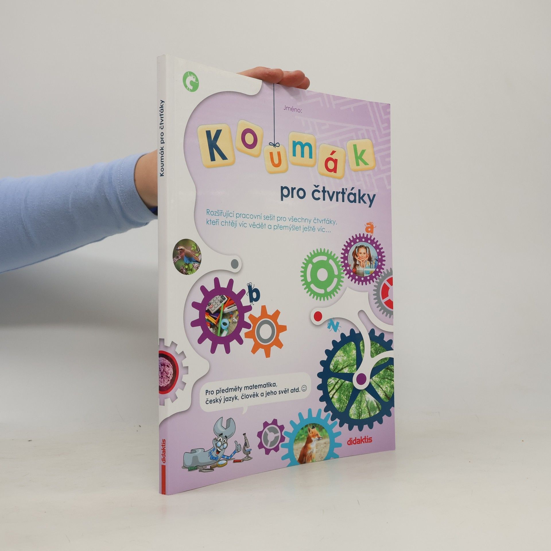 Collectif d'auteurs Koumák pro čtvrťáky. Rozšiřující pracovní sešit pro všechny čtvrťáky, kteří chtějí víc vědět a přemýšlet ještě víc...