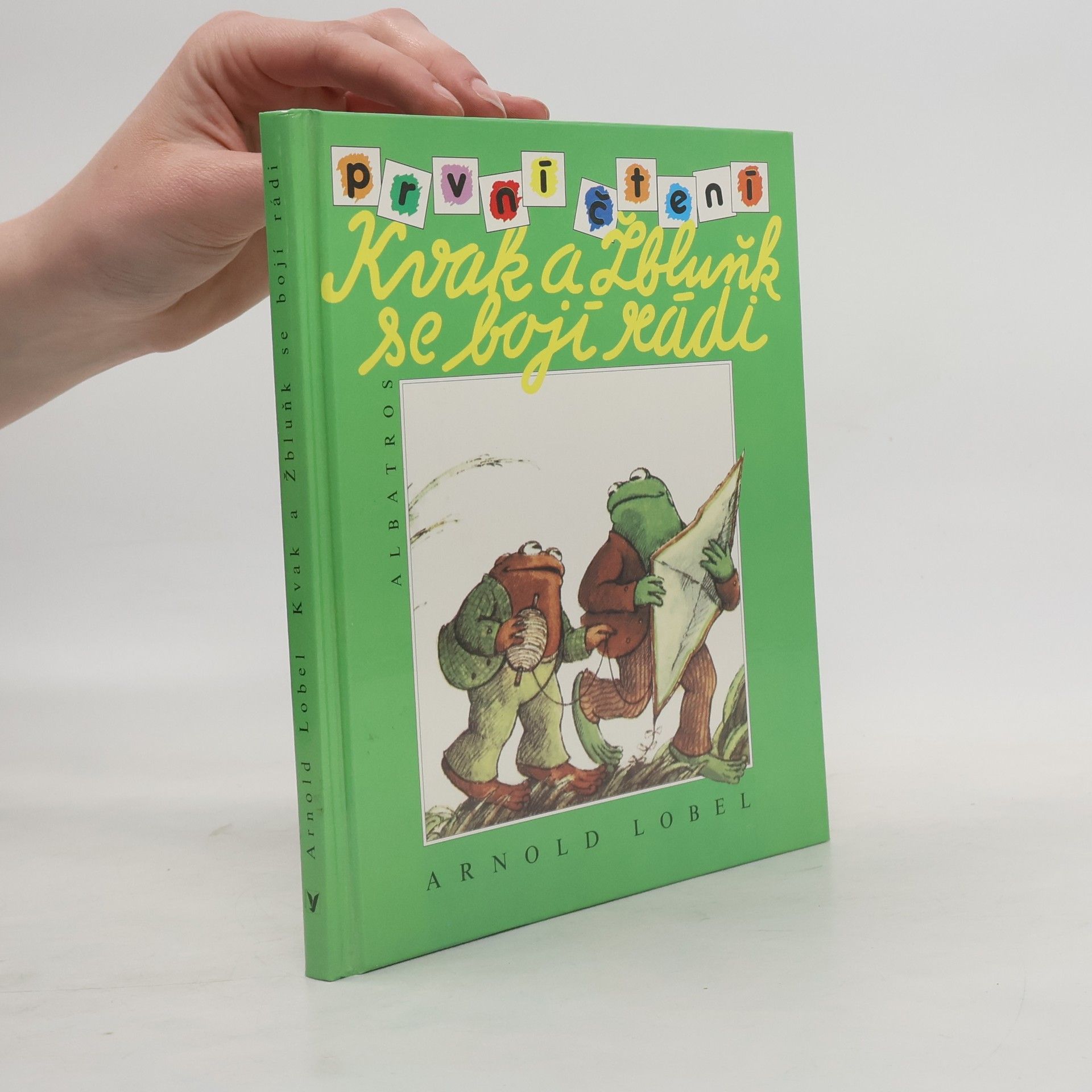 Arnold Lobel Kvak a Žbluňk se bojí rádi