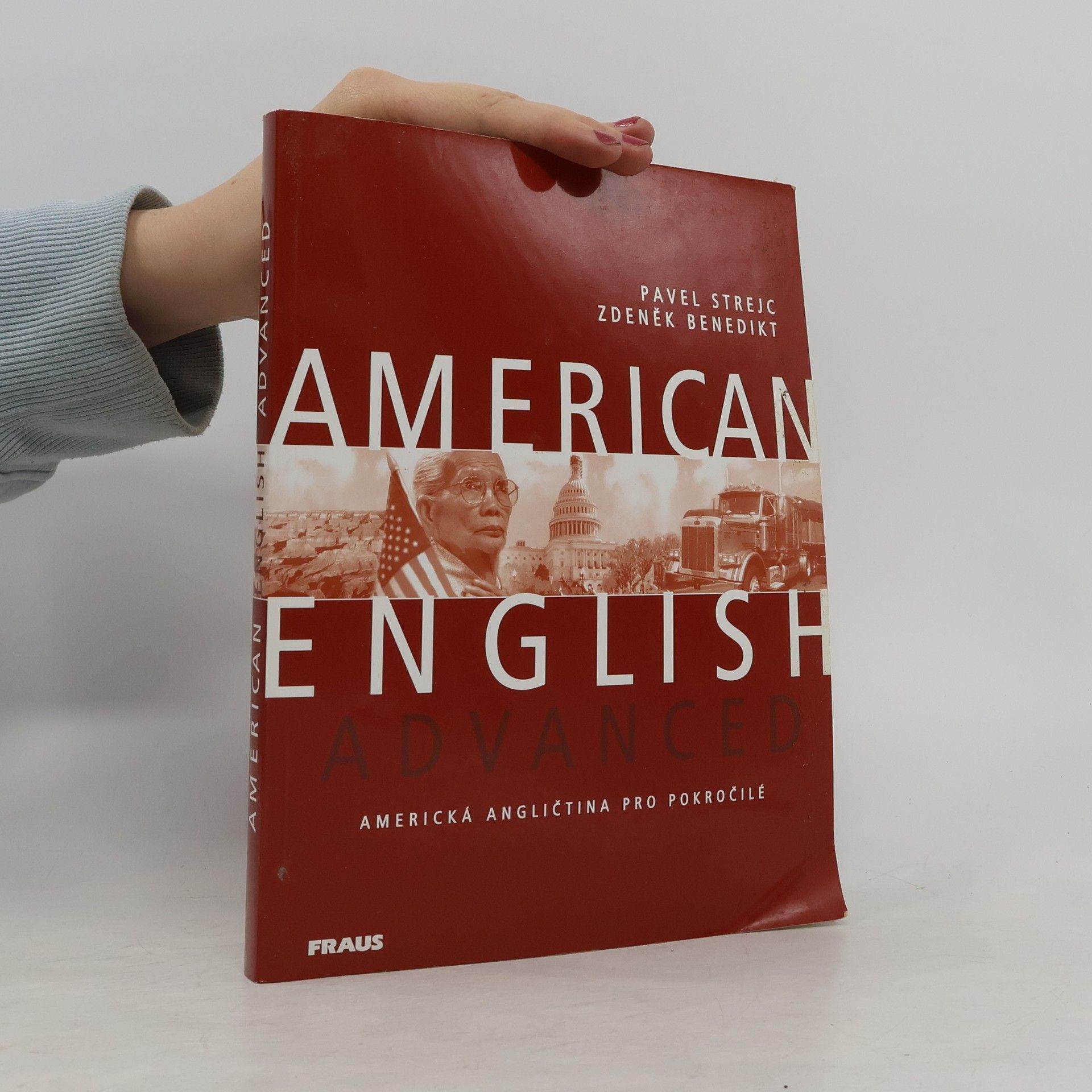Pavel Strejc American English Advanced. Americká angličtina pro pokročilé
