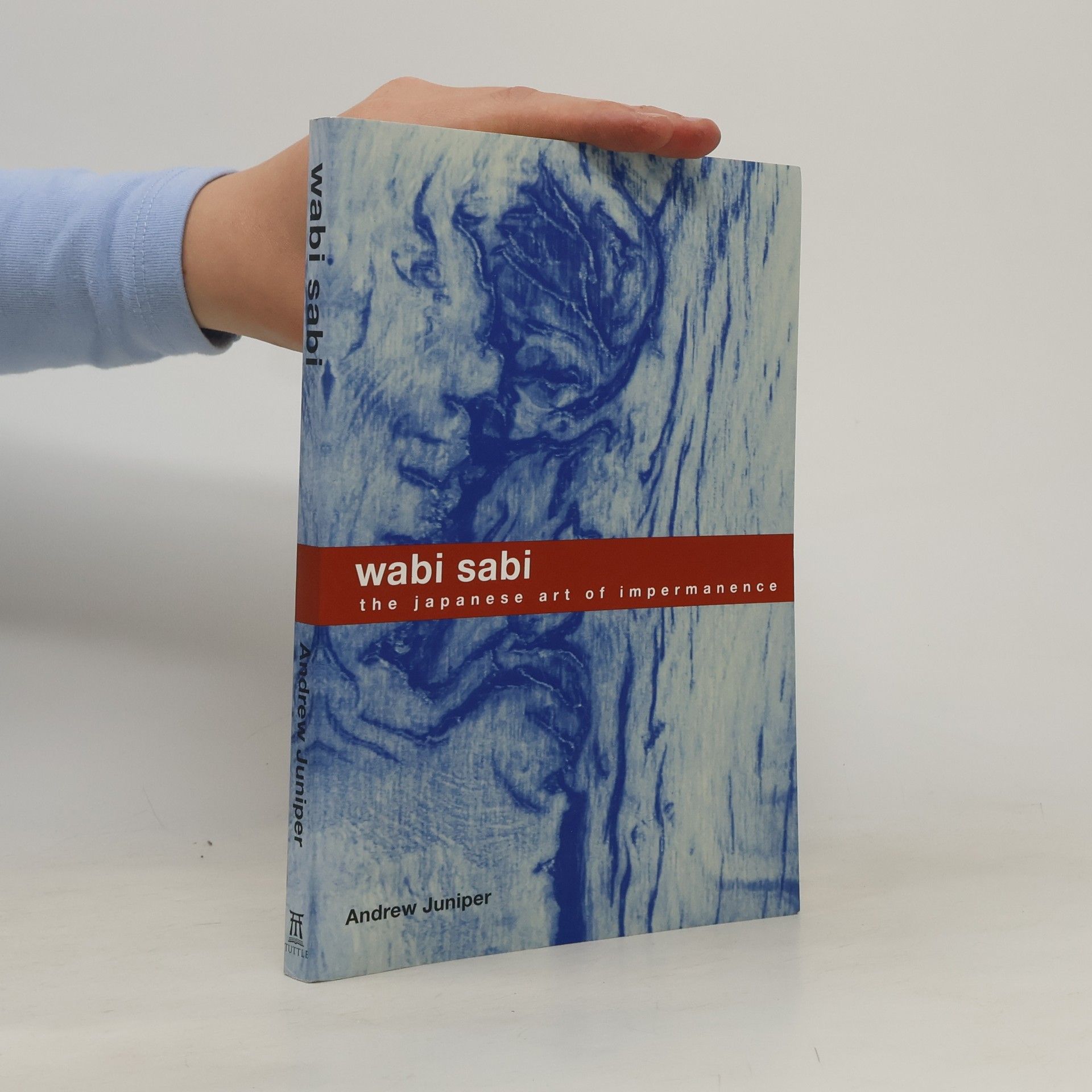 Andrew Juniper Wabi sabi. The japanese art of impermanence