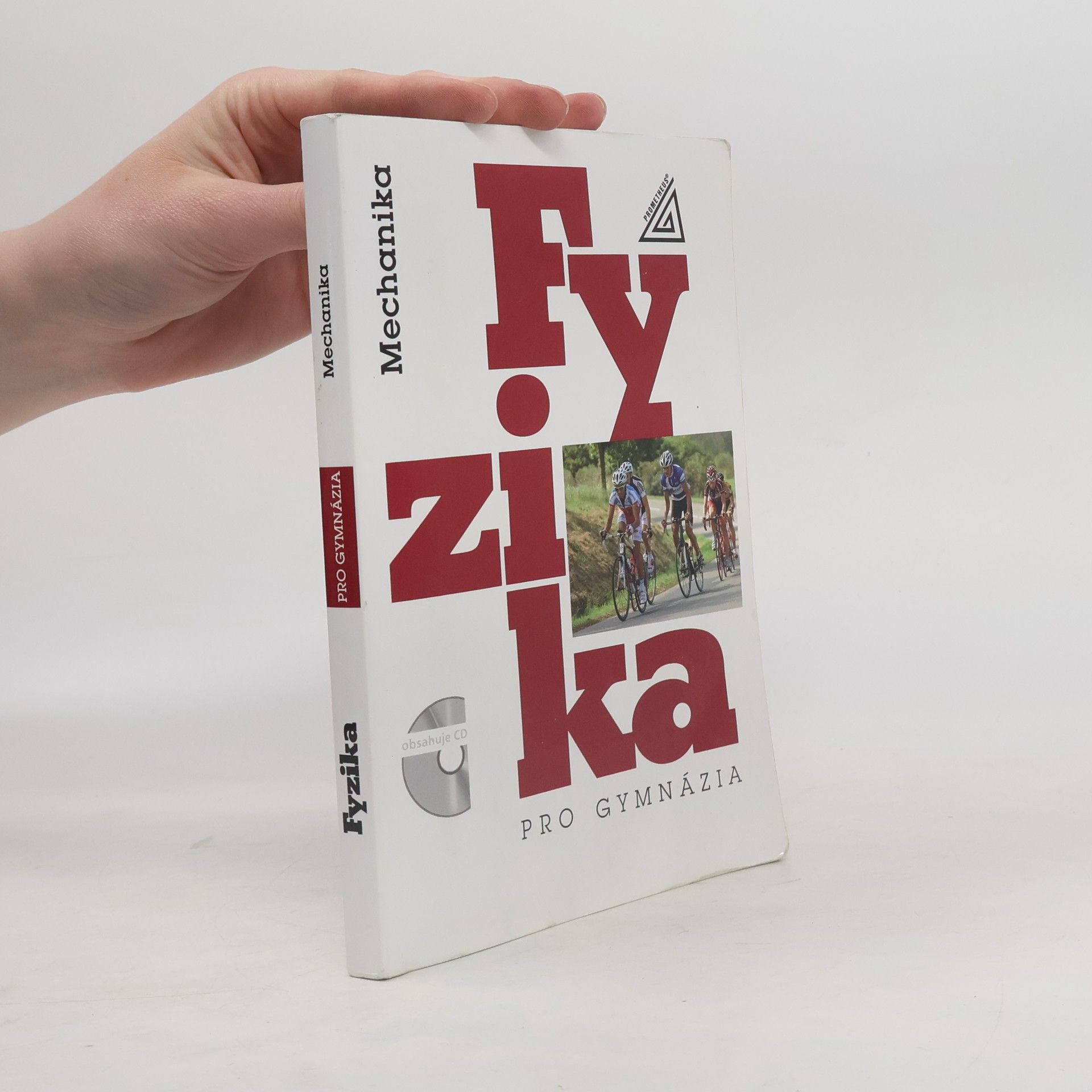 Autorenkollektiv Fyzika pro gymnázia. Mechanika