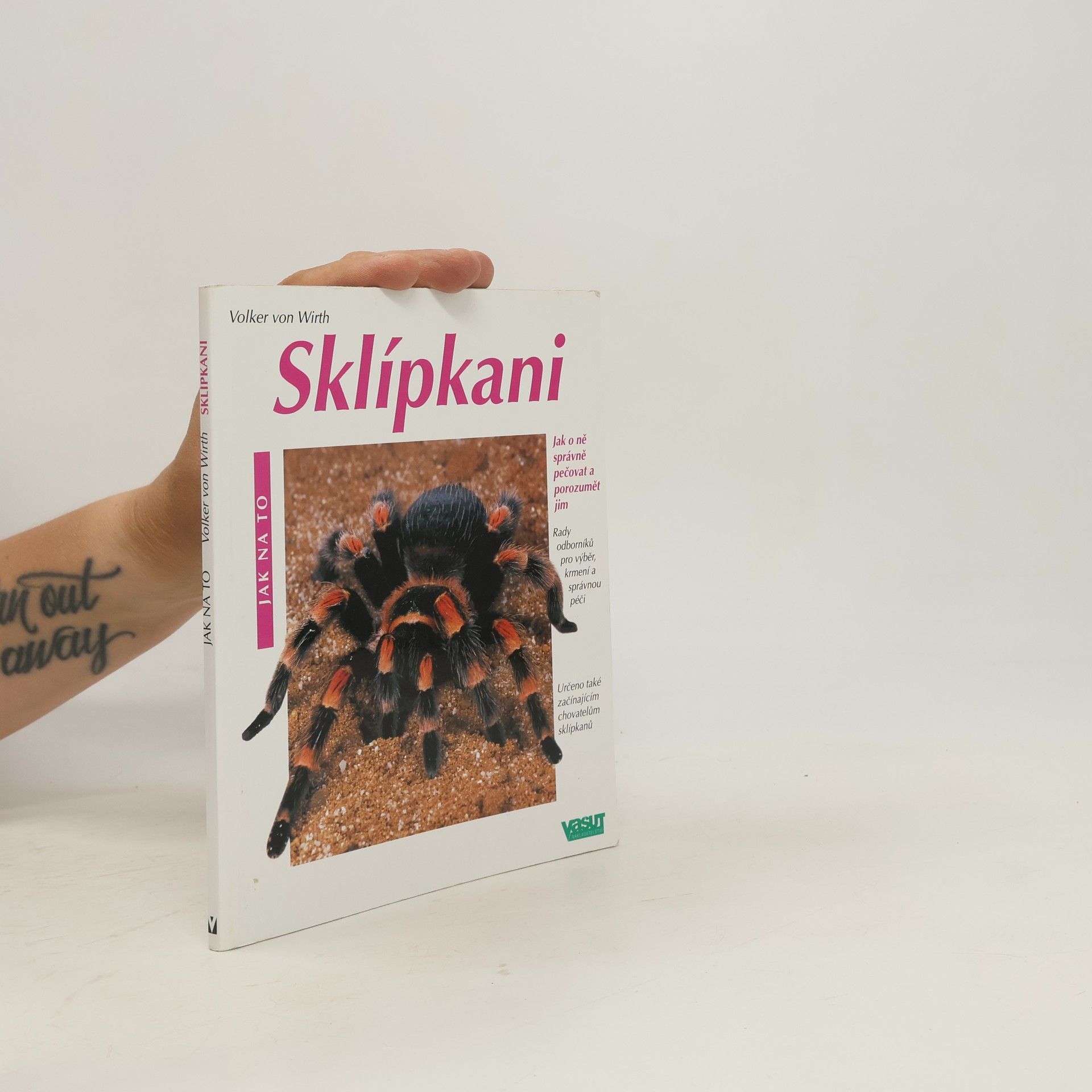 Volker von Wirth Sklípkani. Rady odborníků pro výběr a koupi, péči a krmení