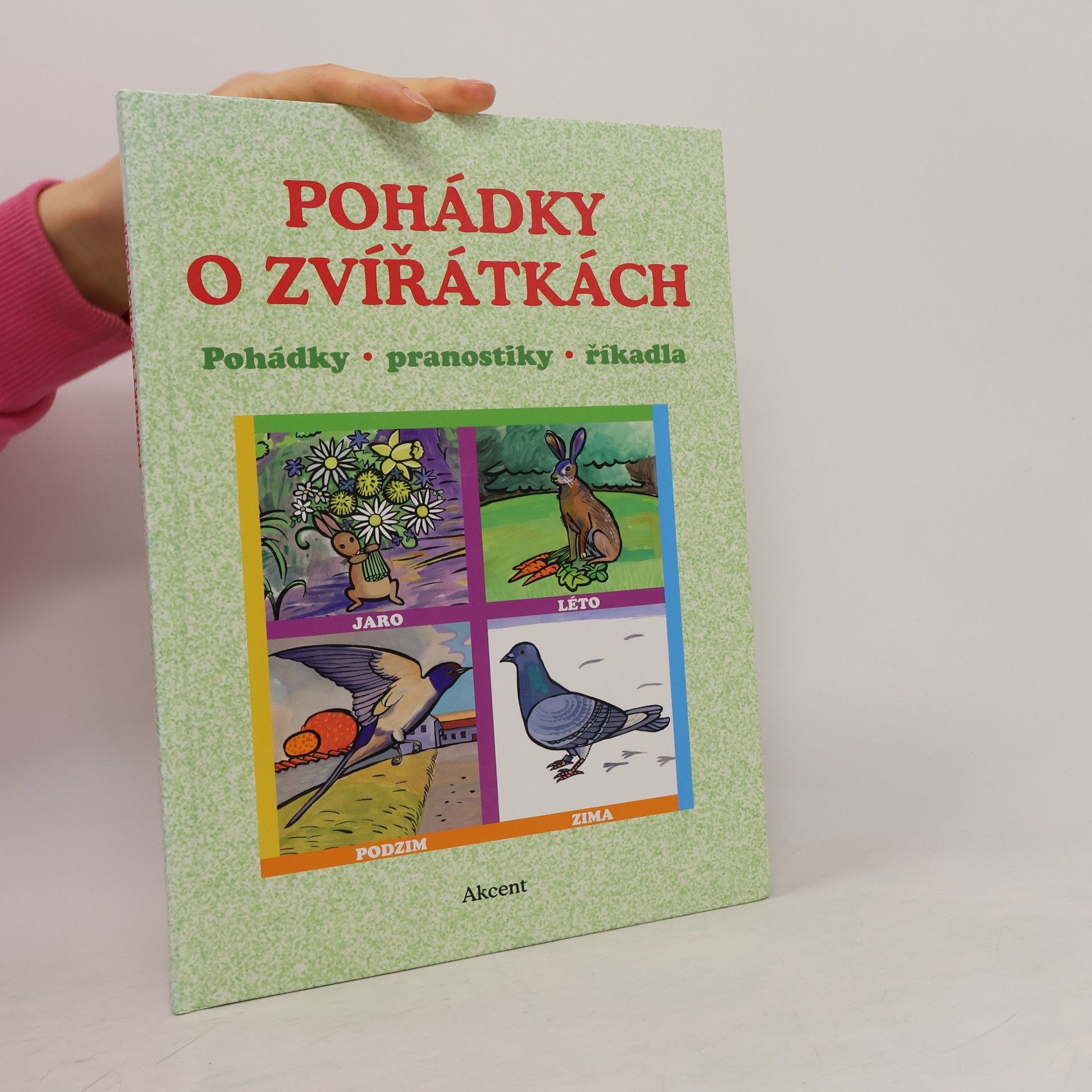 Pohádky o zvířátkách : pohádky, pranostiky, říkadla