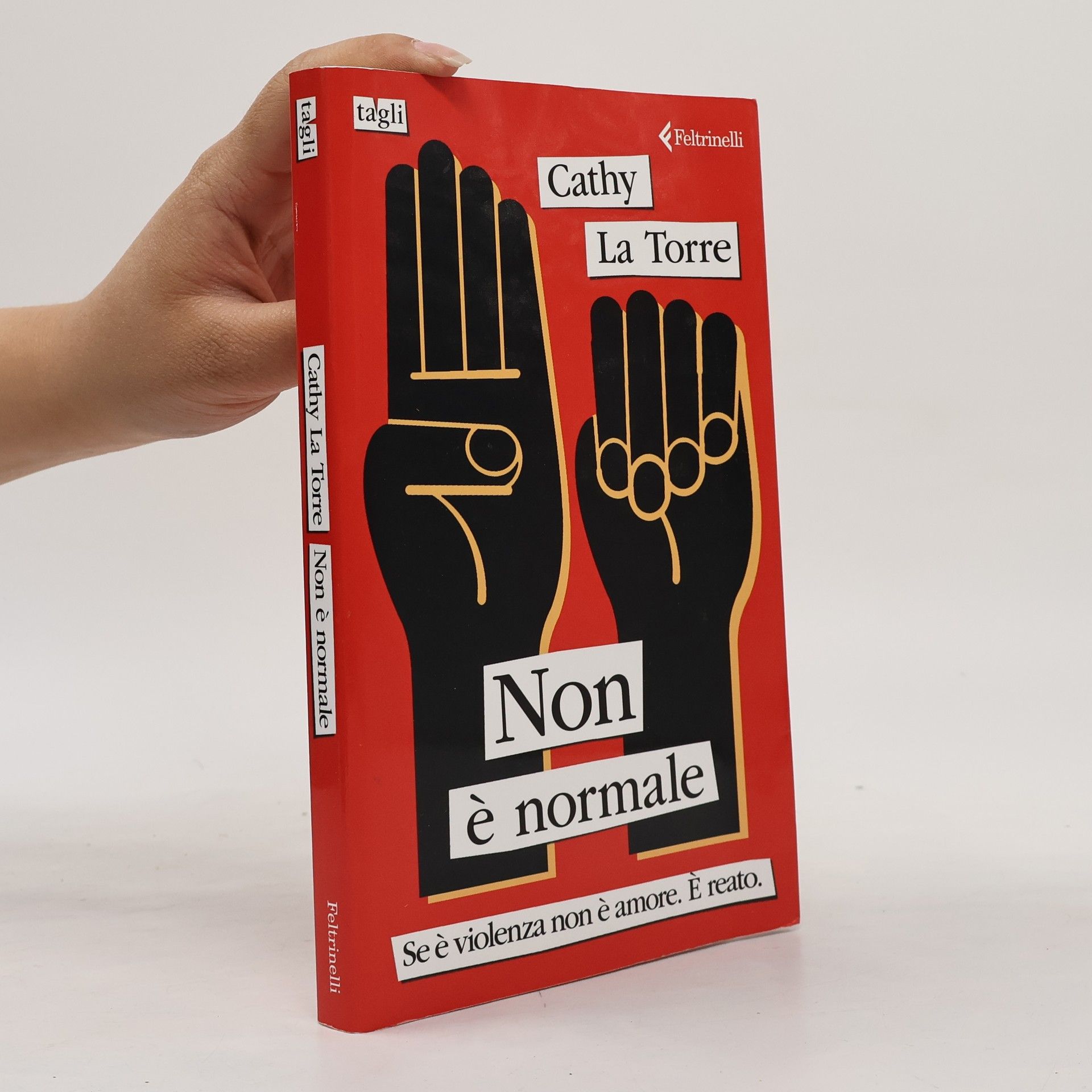 Cathy La Torre  Non è normale: Se è violenza non è amore. È reato