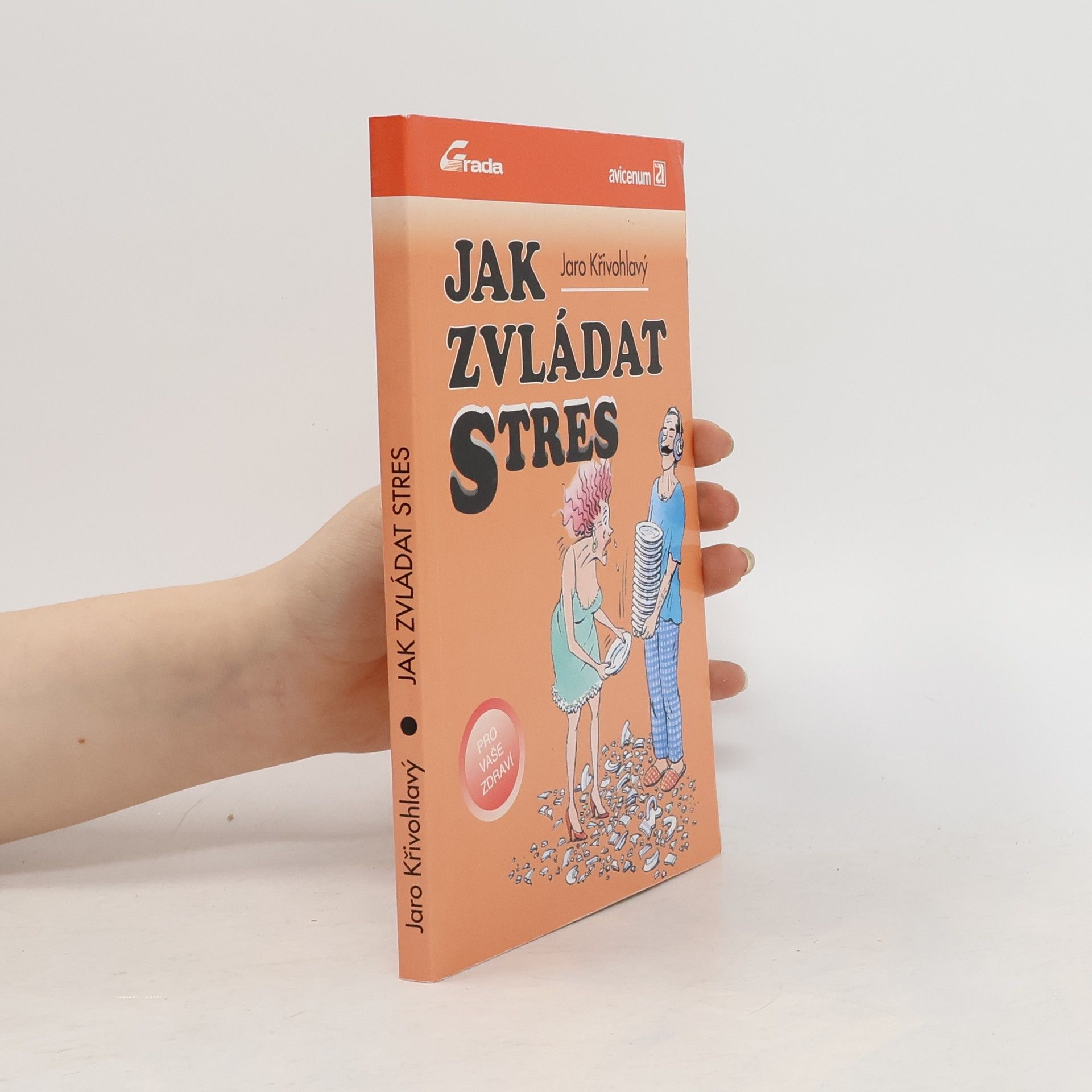 Jaro Křivohlavý Jak zvládat stres