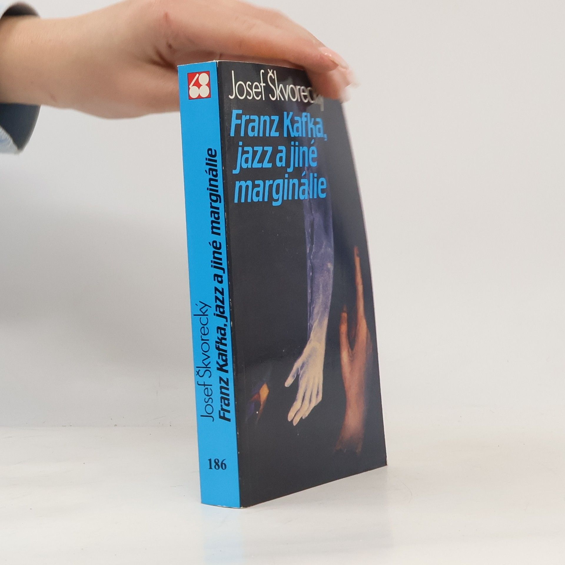 Josef Škvorecký Franz Kafka, jazz a jiné marginálie