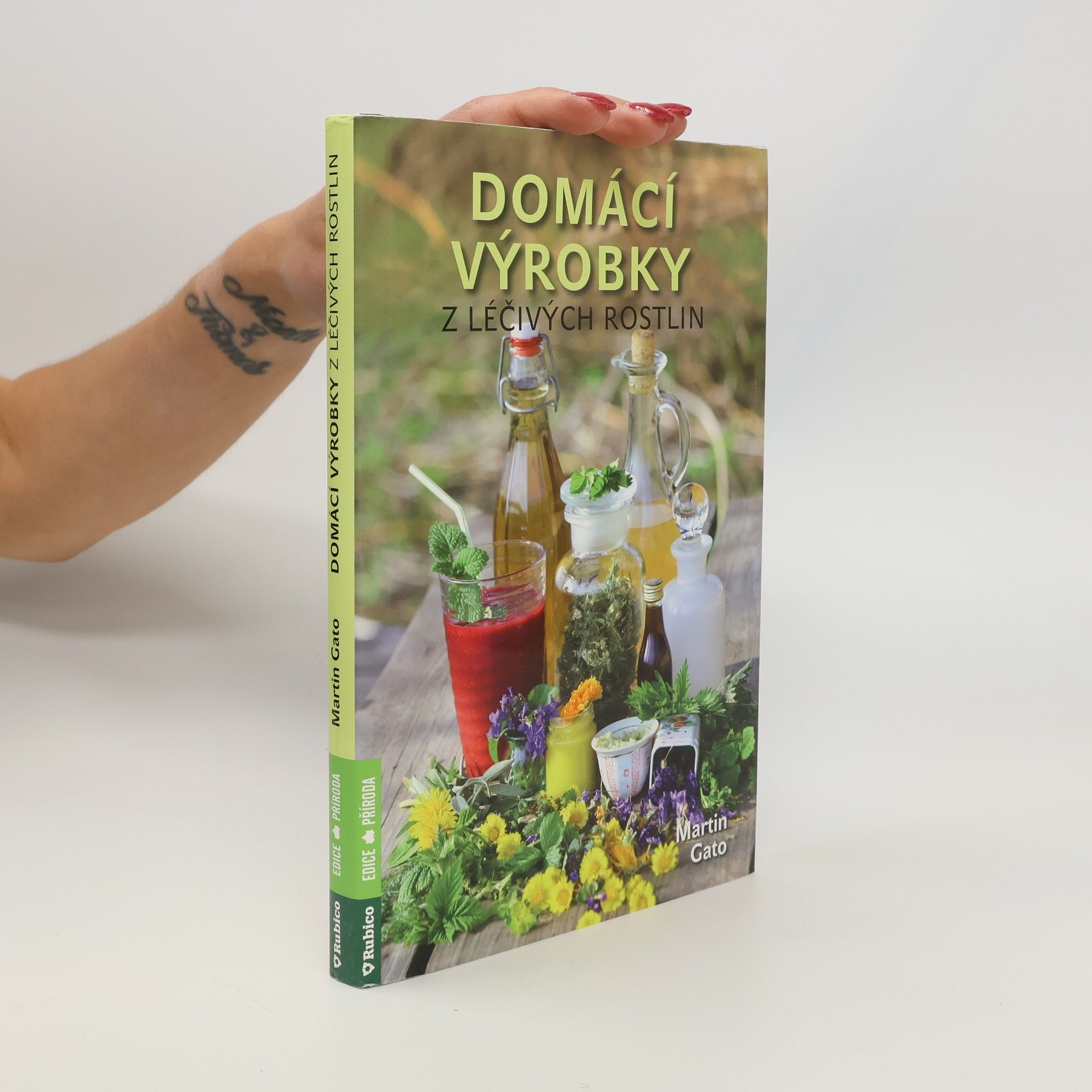 Martin Pelčák Domácí výrobky z léčivých rostlin