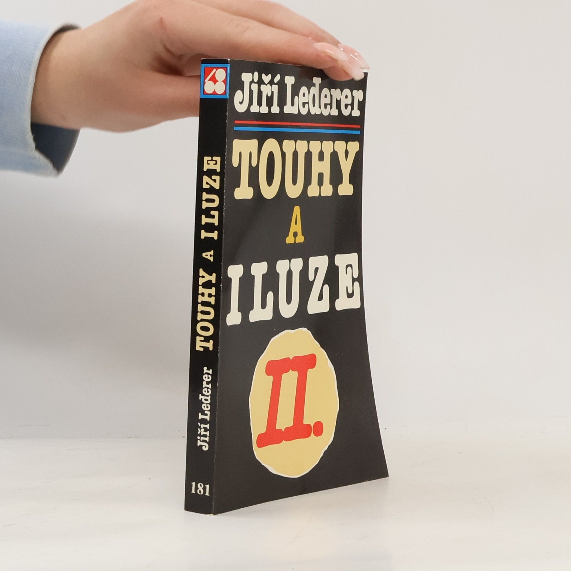 Jiří Lederer Touhy a iluze. Díl II.