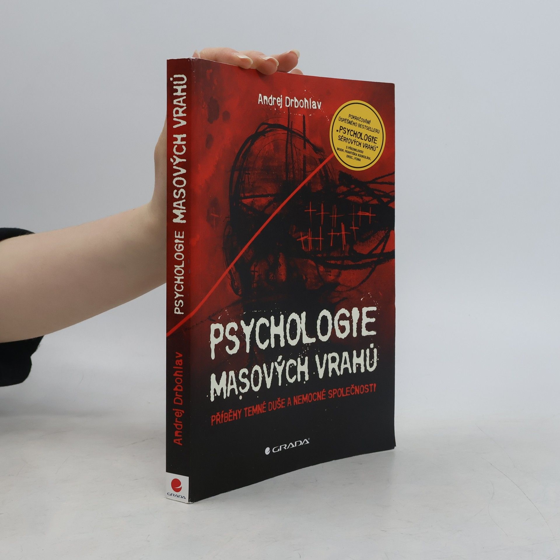 Andrej Drbohlav Psychologie masových vrahů