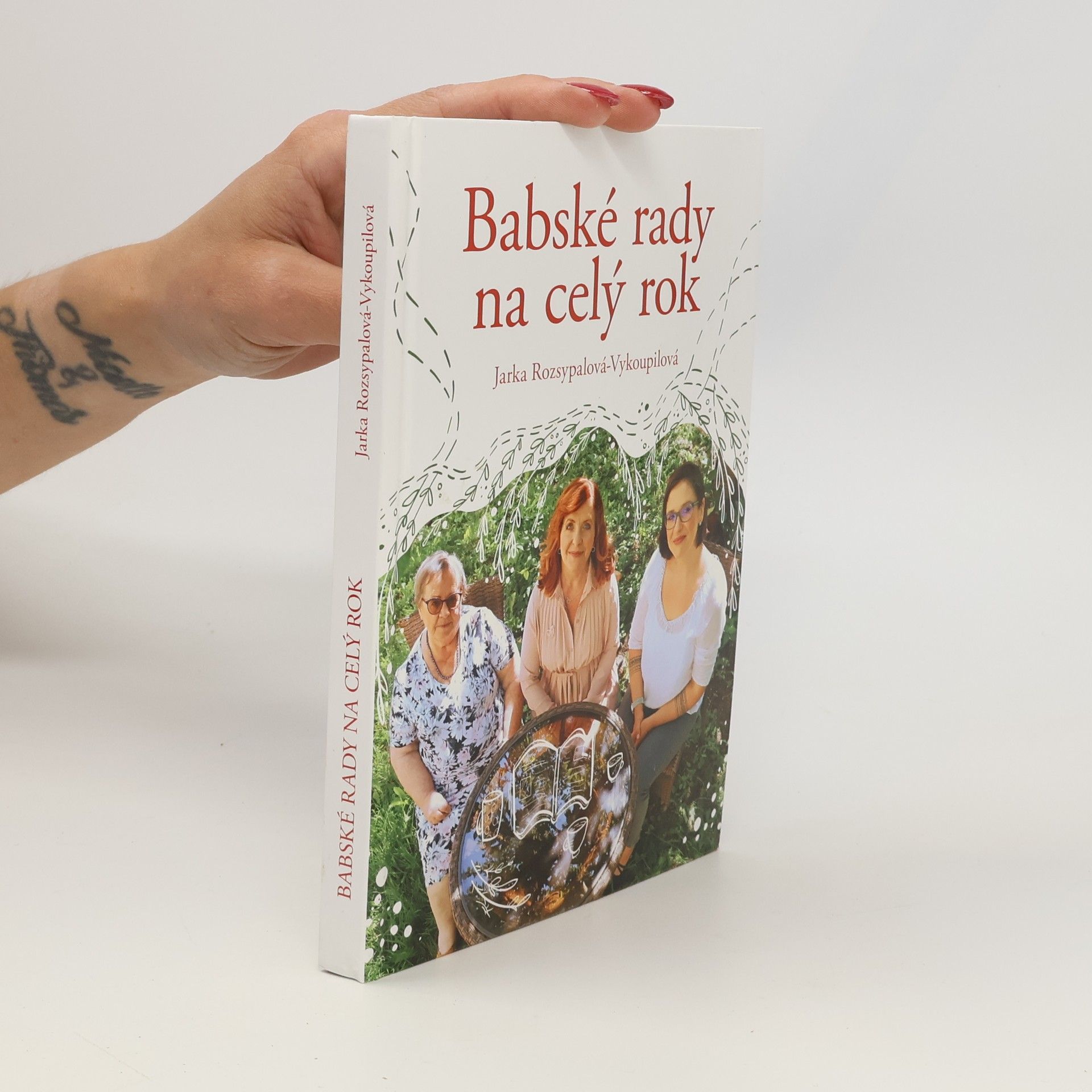 Jaroslava Rozsypalová Vykoupilová Babské rady na celý rok