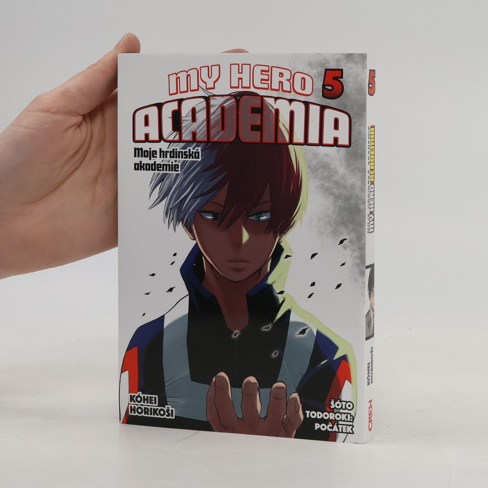 Kohei Horikoshi My Hero Academia. Moje hrdinská akademie 5. Šóto Todoroki: Počátek