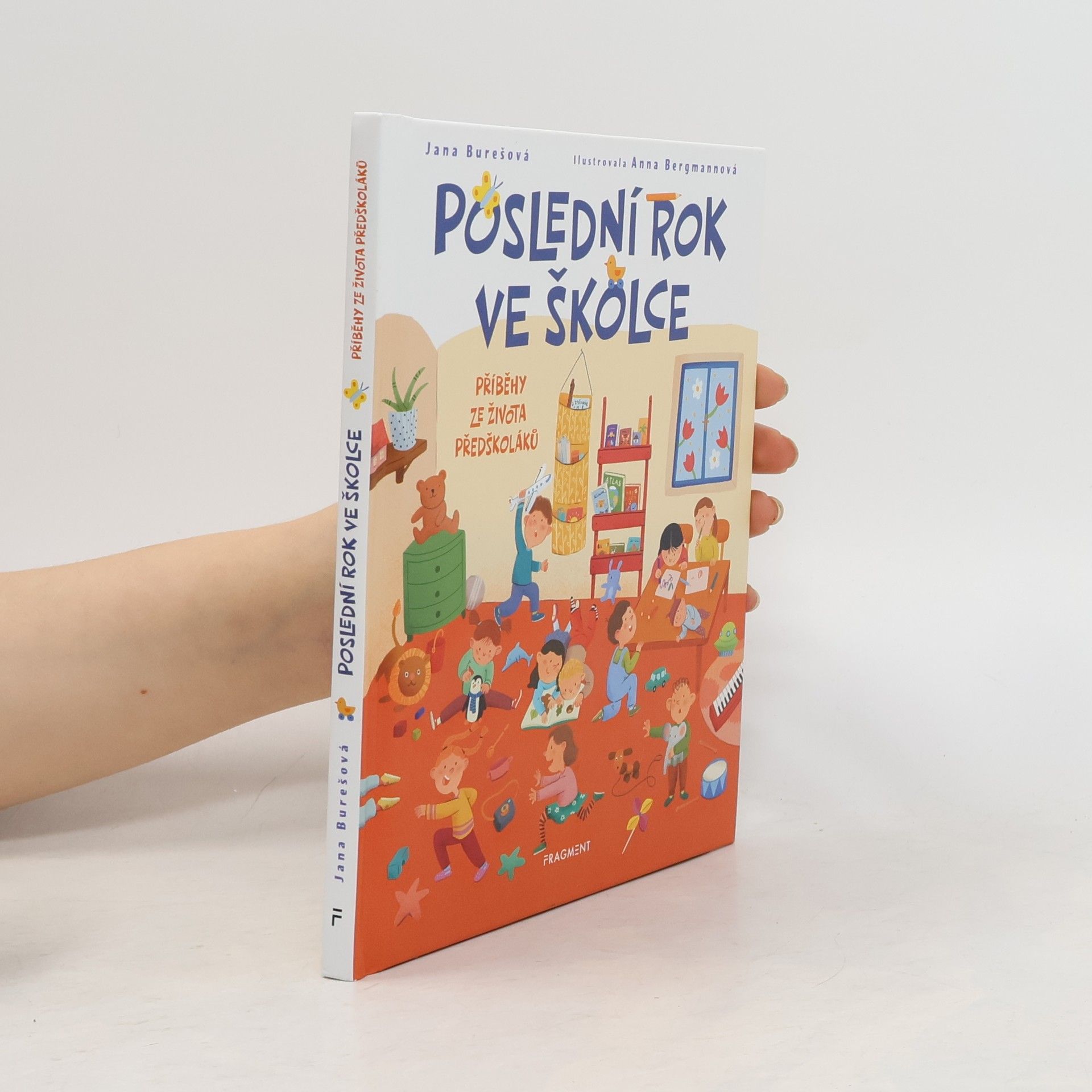 Jana Burešová Poslední rok ve školce: Příběhy ze života předškoláků