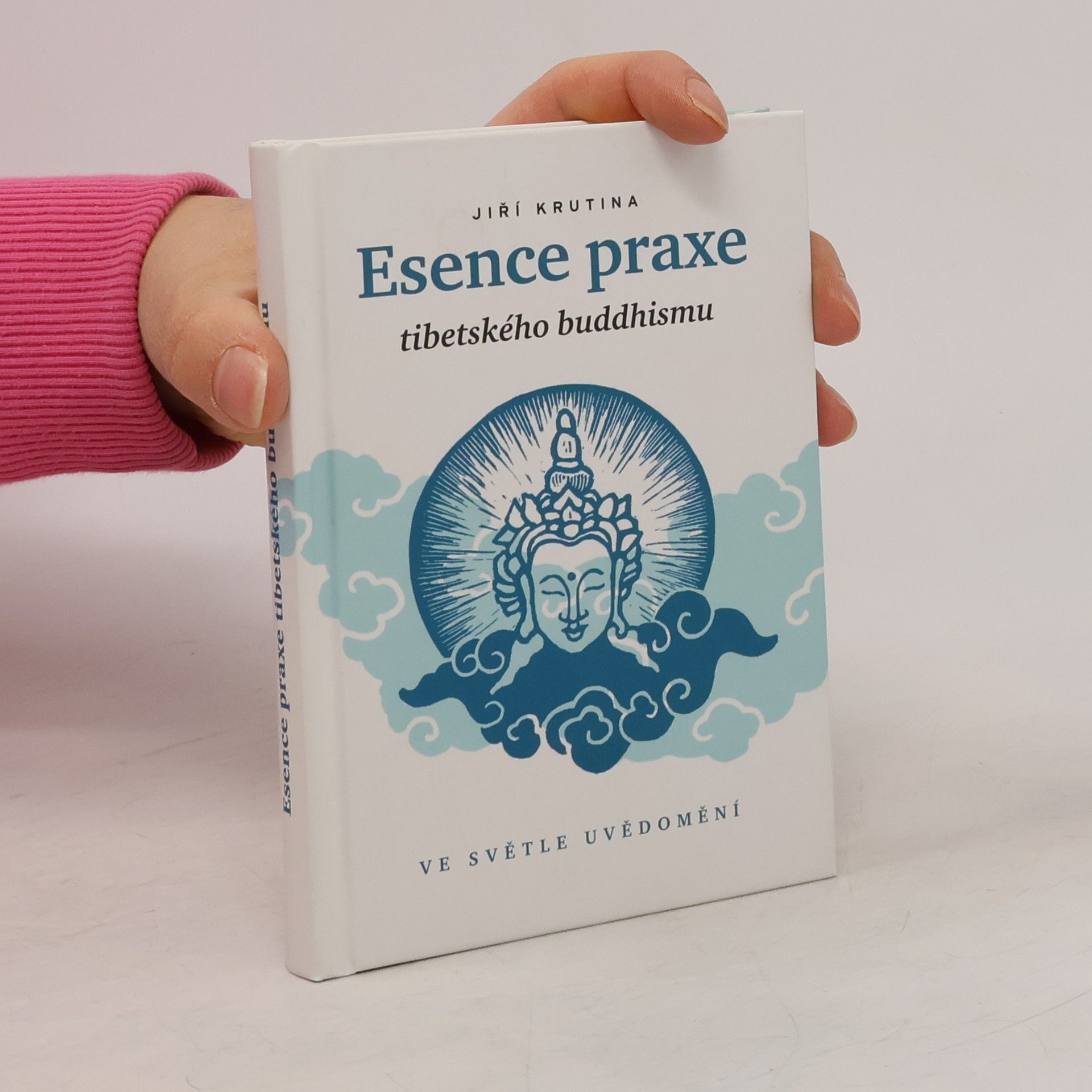 Jiří Krutina Esence praxe tibetského buddhismu