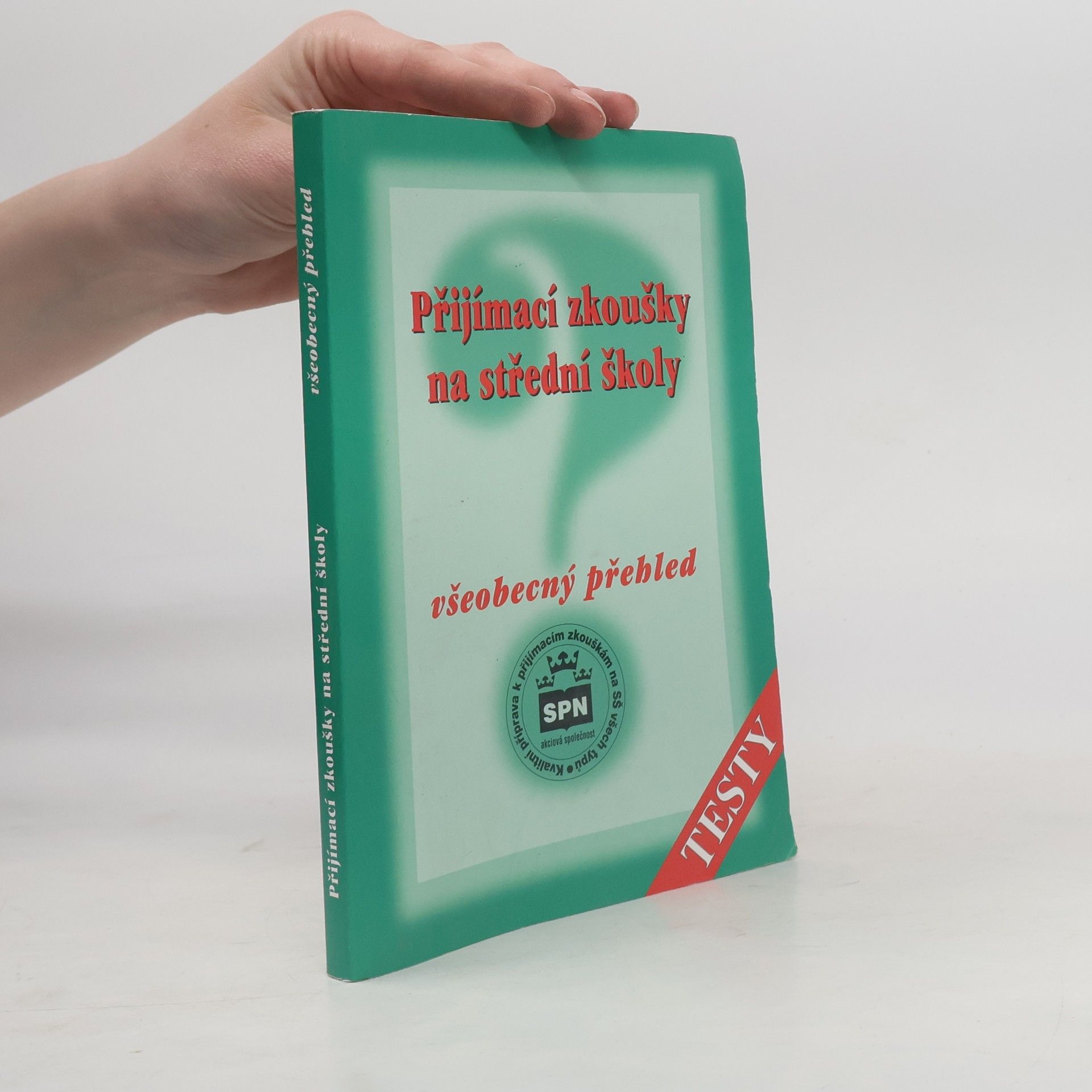 Milada Buriánková Přijímací zkoušky na střední školy: Všeobecný přehled