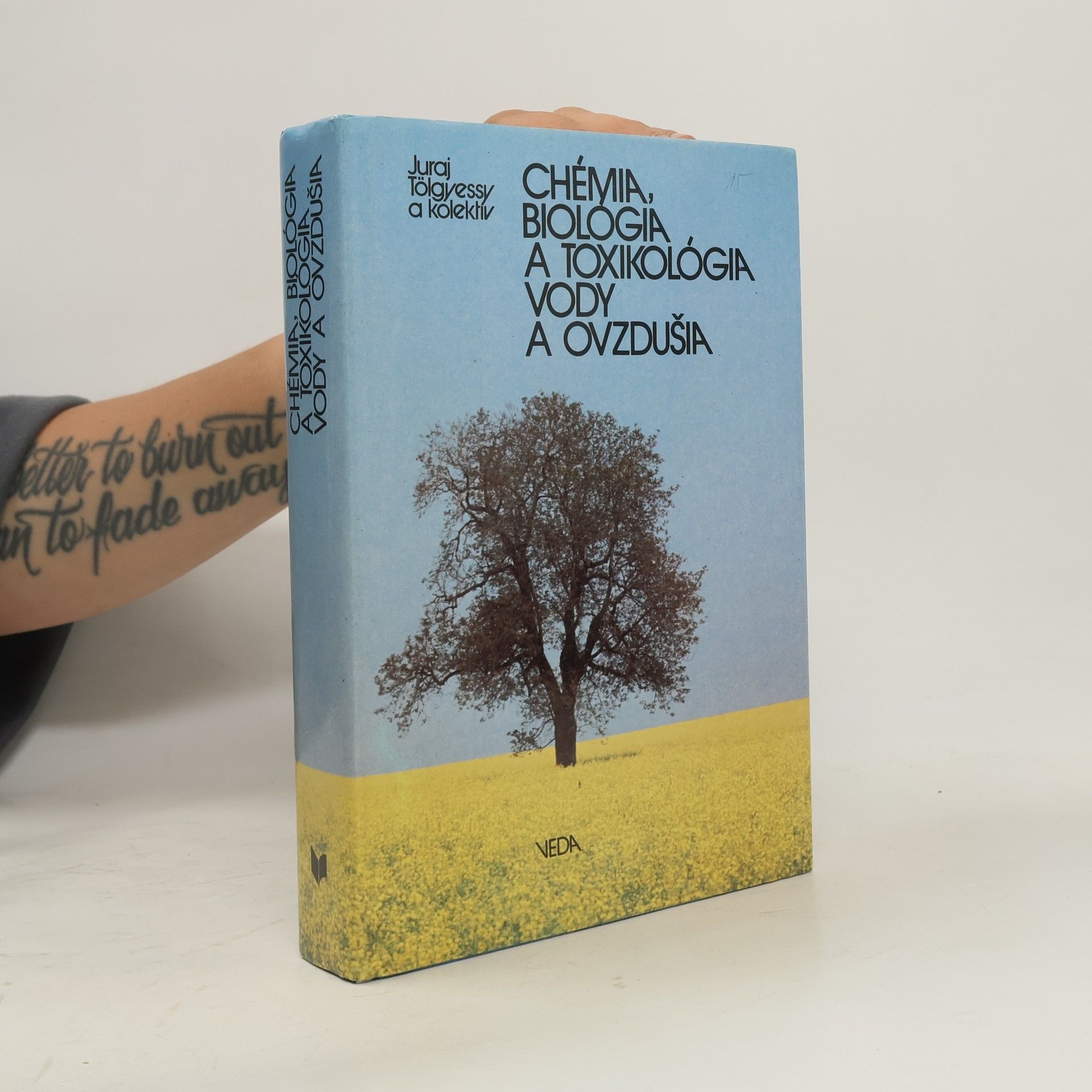 Juraj Tölgyessy Chémia, biologia a toxikológia vody a ovzdušia